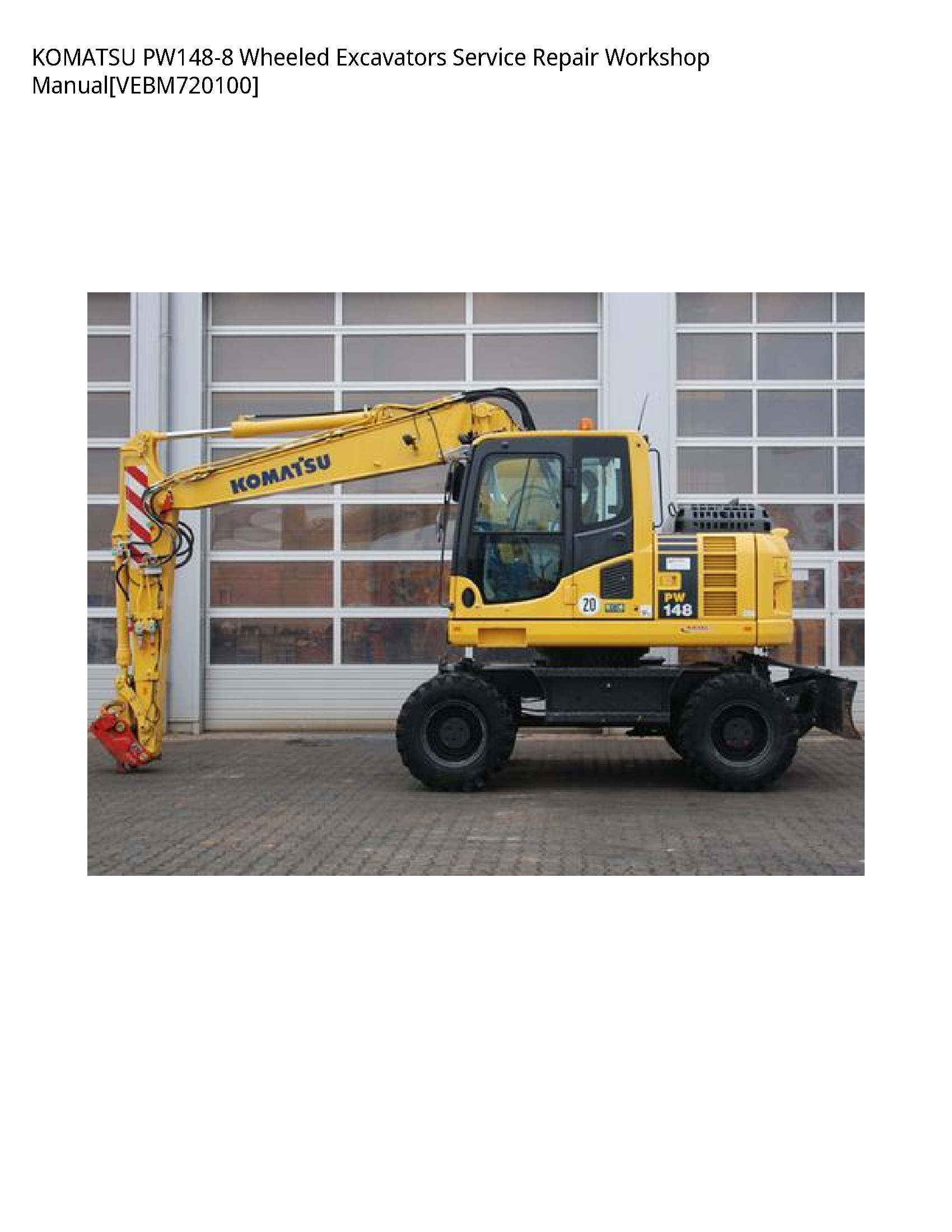 KOMATSU PW148-8 Wheeled Excavators Service Repair Workshop Manual[VEBM720100]