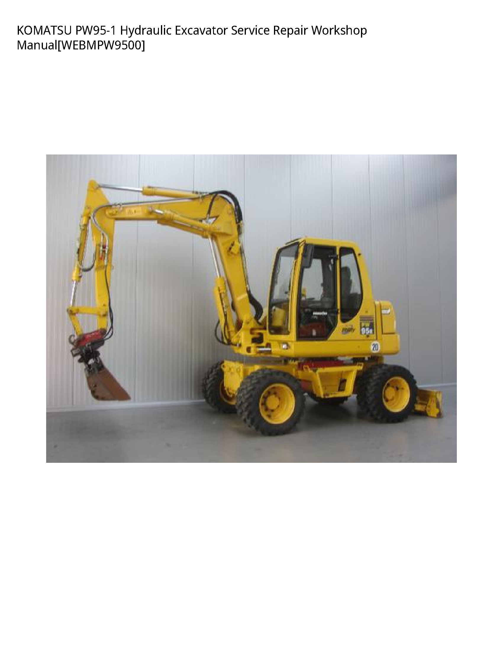 KOMATSU PW95-1 Hydraulic Excavator Service Repair Workshop Manual[WEBMPW9500]