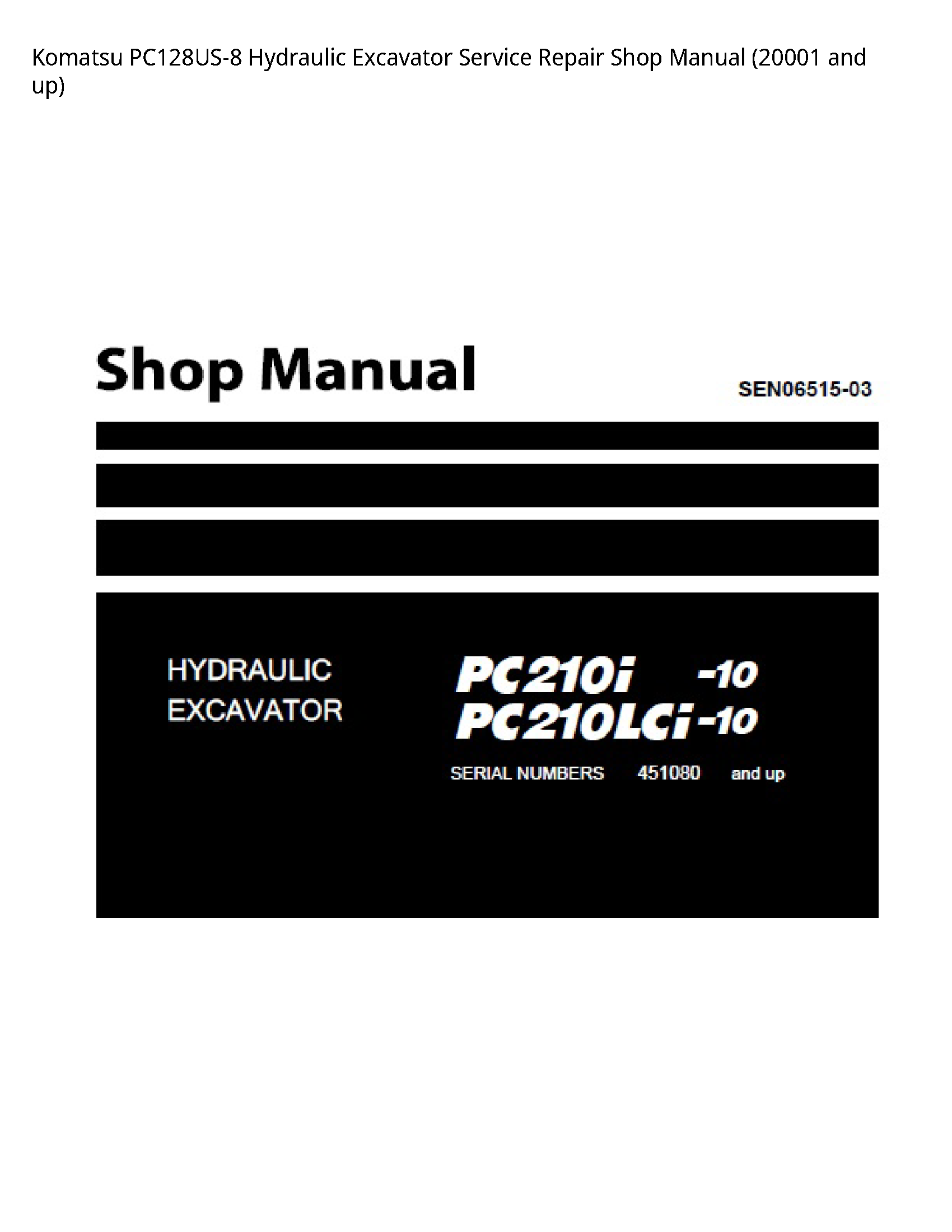 Komatsu PC128US-8 Hydraulic Excavator Service Repair Shop Manual (20001 and up)