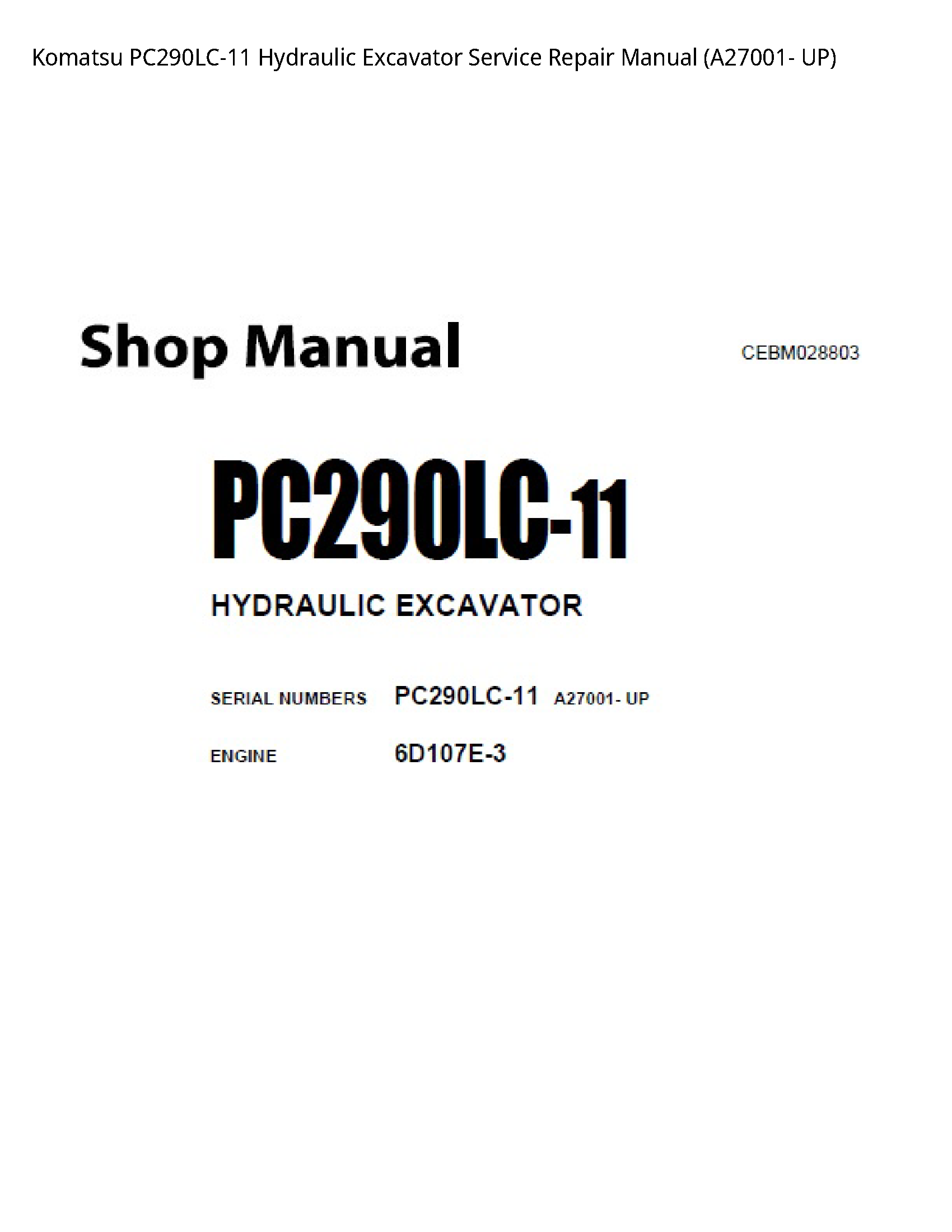 Komatsu PC290LC-11 Hydraulic Excavator Service Repair Manual (A27001- UP)