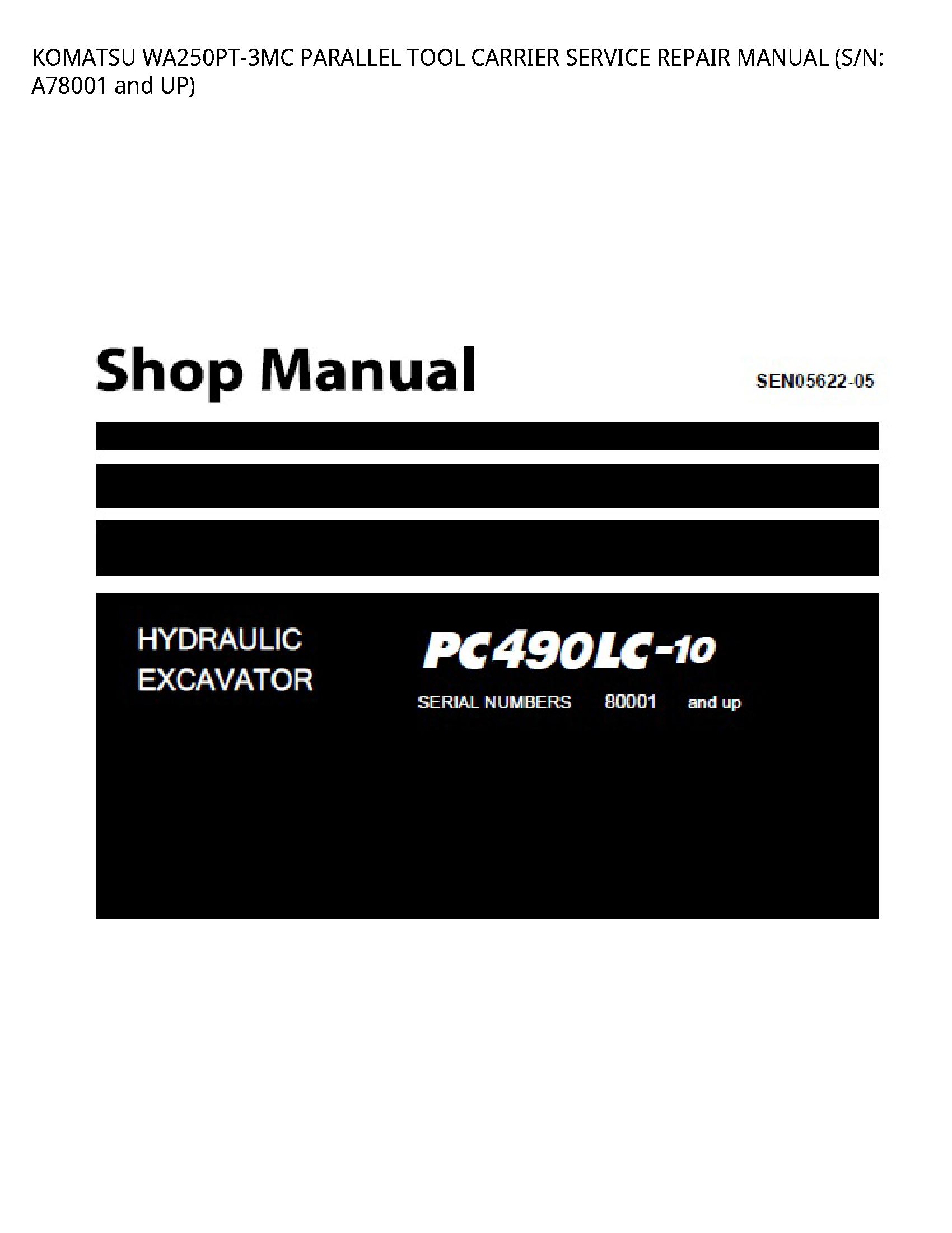 KOMATSU WA250PT-3MC PARALLEL TOOL CARRIER SERVICE REPAIR MANUAL (S/N: A78001 and UP)