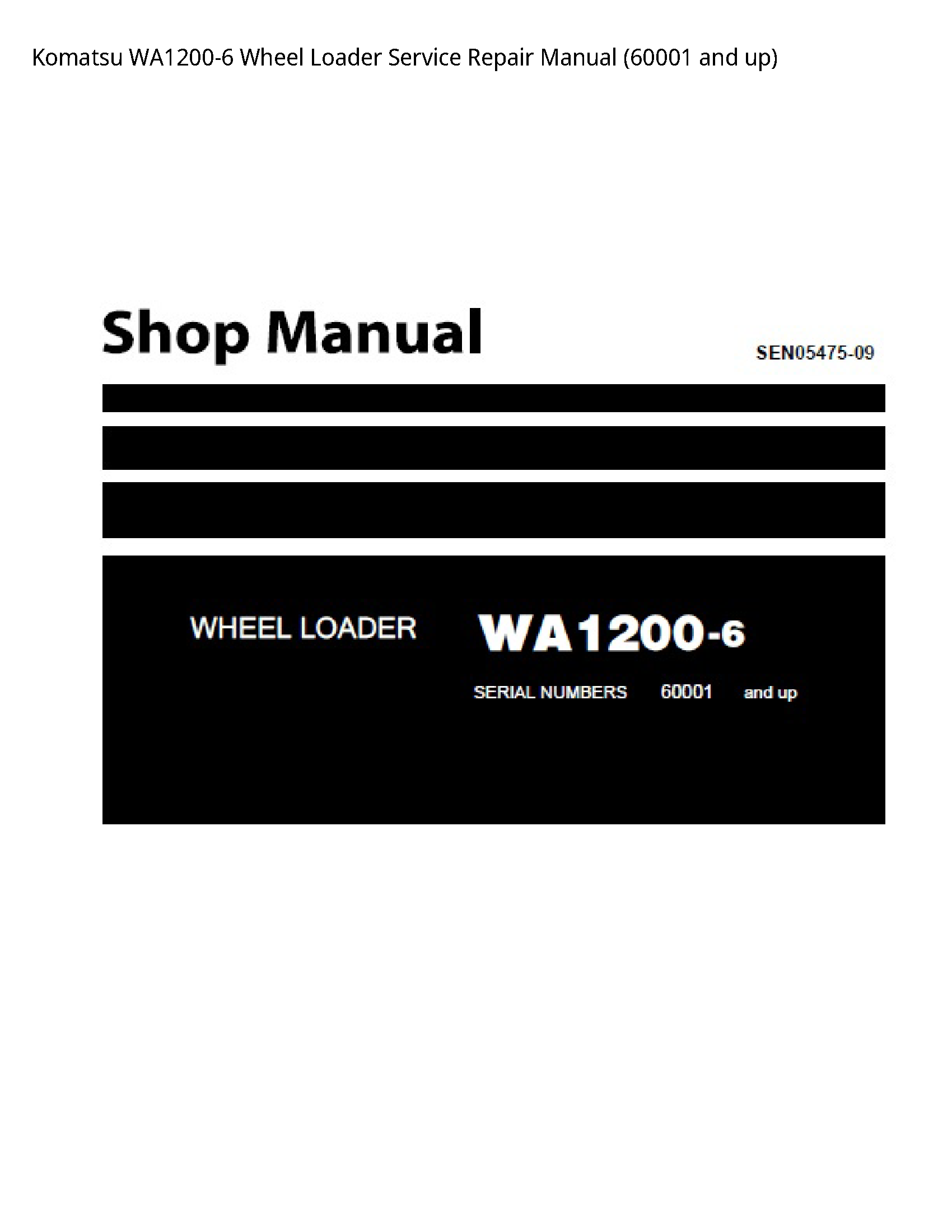 Komatsu WA1200-6 Wheel Loader Service Repair Manual (60001 and up)