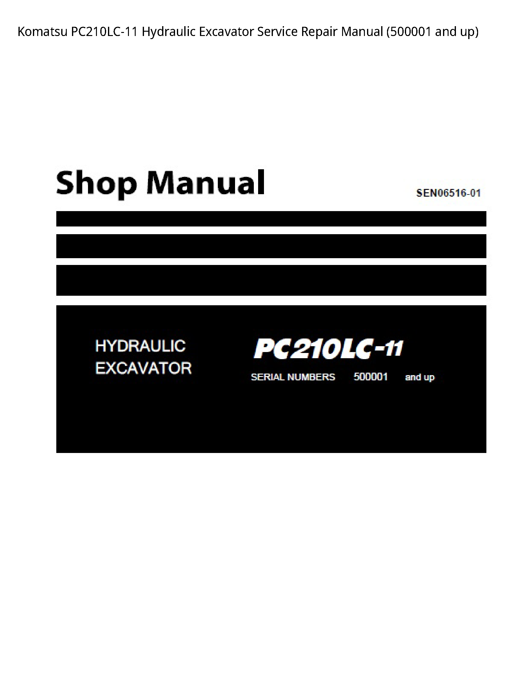 Komatsu PC210LC-11 Hydraulic Excavator Service Repair Manual (500001 and up)