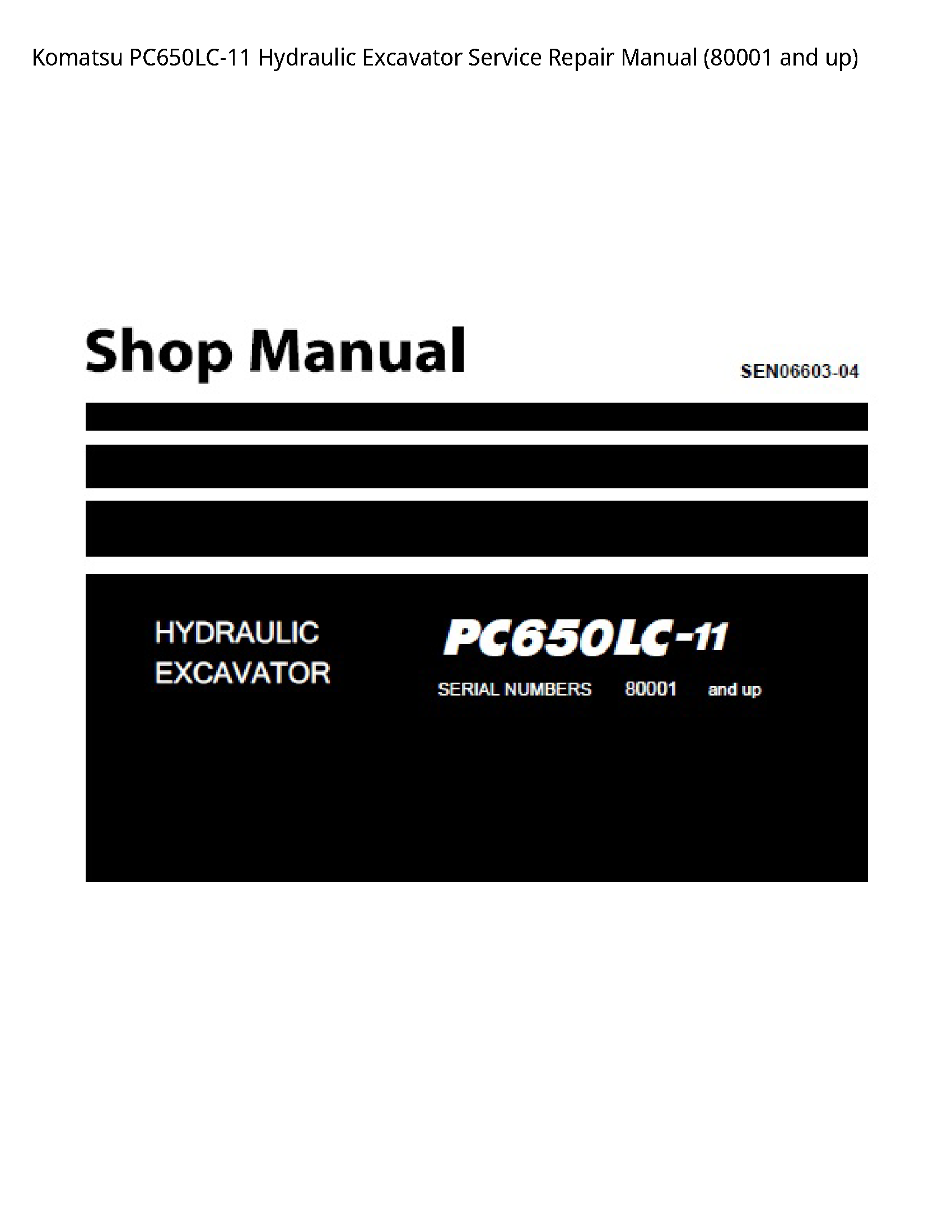 Komatsu PC650LC-11 Hydraulic Excavator Service Repair Manual (80001 and up)