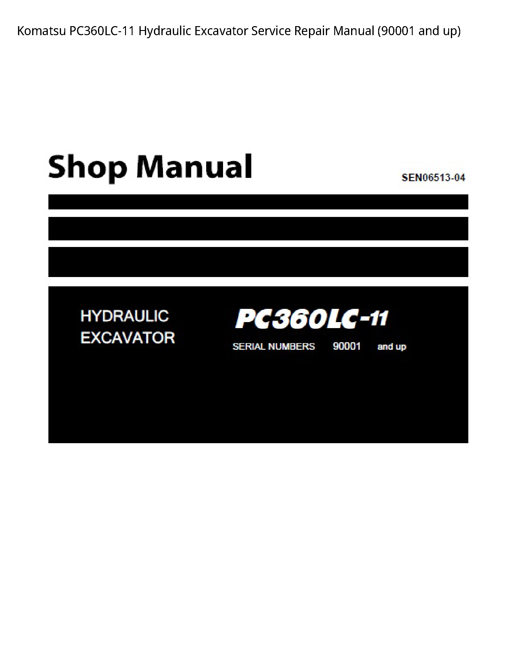 Komatsu PC360LC-11 Hydraulic Excavator Service Repair Manual (90001 and up)