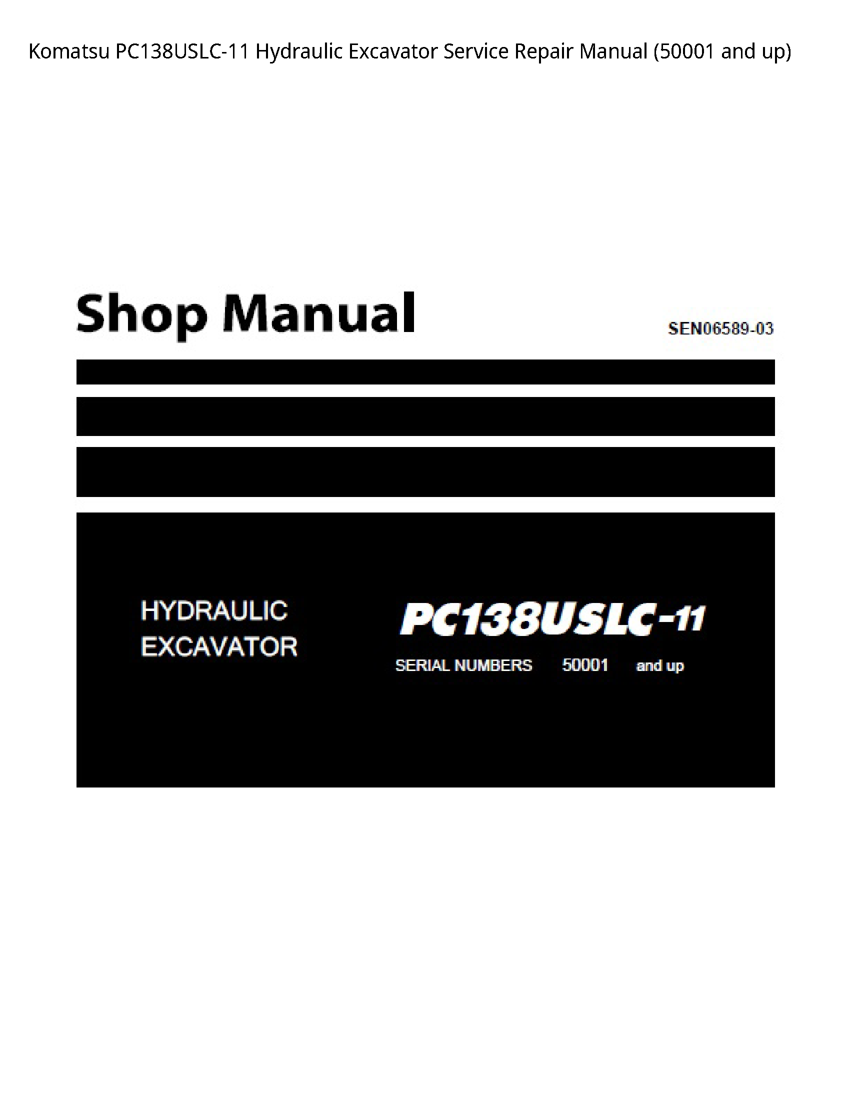 Komatsu PC138USLC-11 Hydraulic Excavator Service Repair Manual (50001 and up)