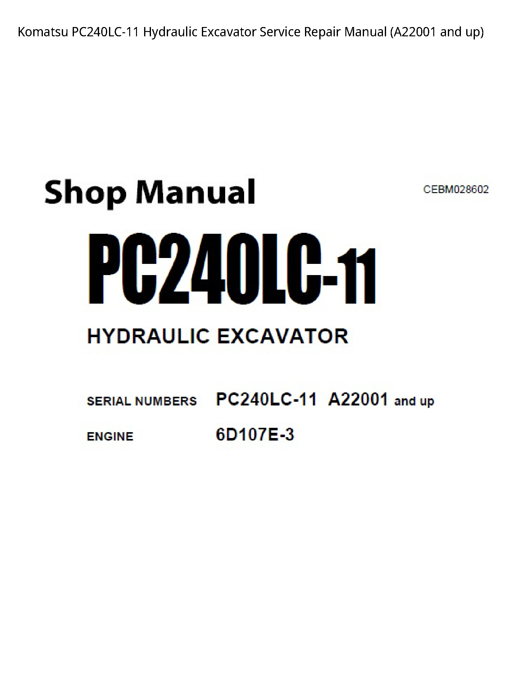 Komatsu PC240LC-11 Hydraulic Excavator Service Repair Manual (A22001 and up)