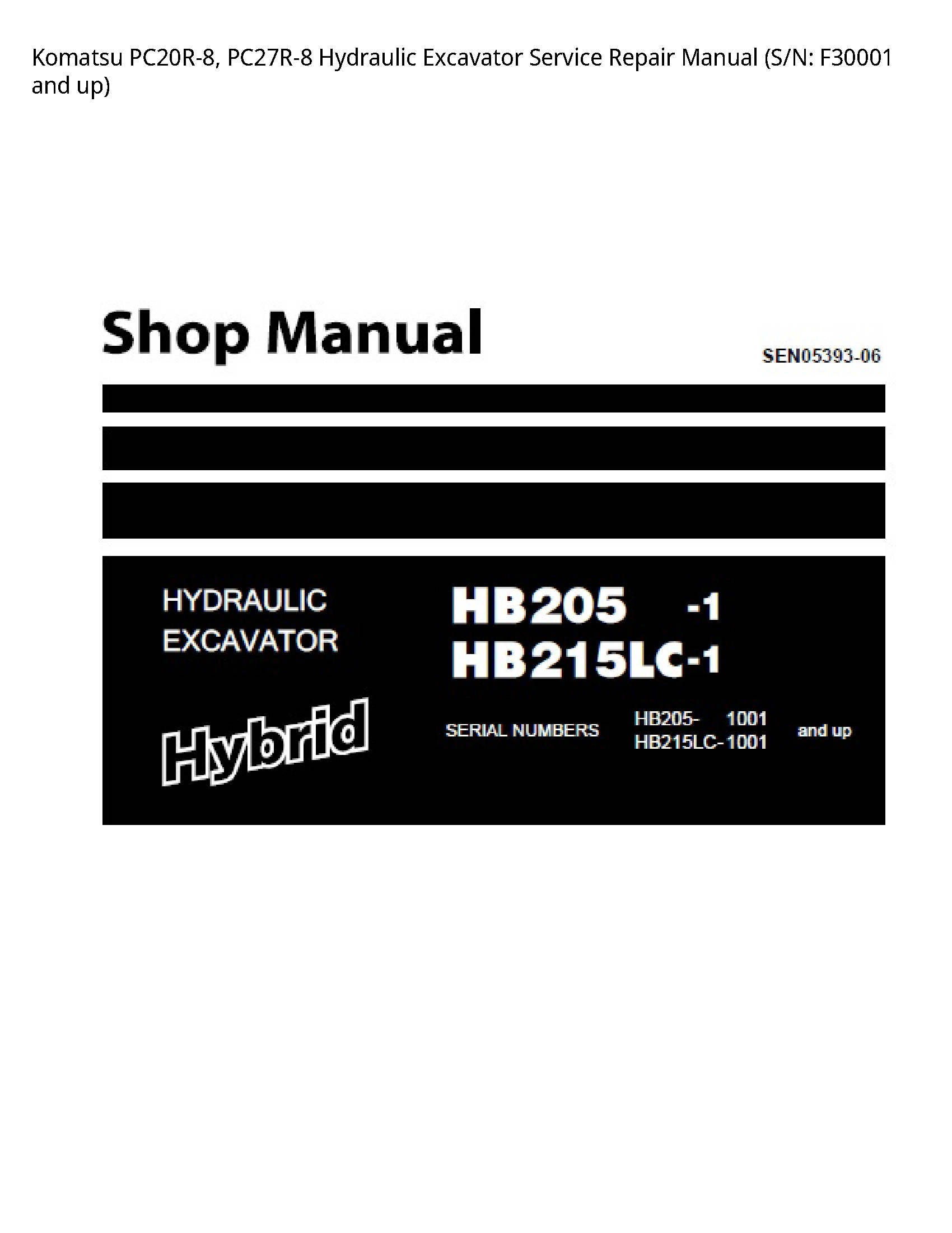 Komatsu PC20R-8  PC27R-8 Hydraulic Excavator Service Repair Manual (S/N: F30001 and up)