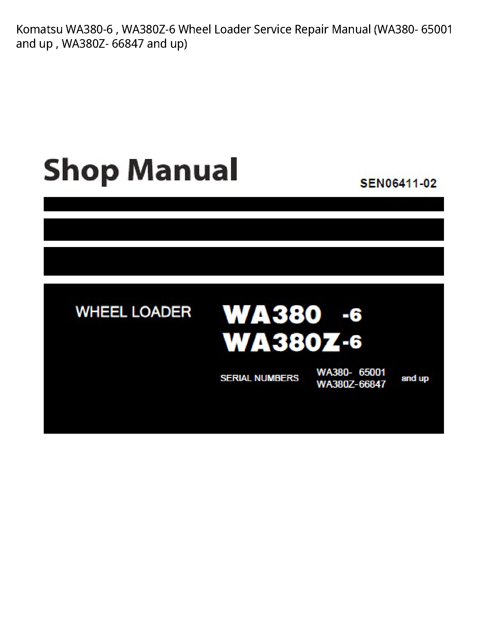 Komatsu WA380-6   WA380Z-6 Wheel Loader Service Repair Manual (WA380- 65001 and up   WA380Z- 66847 and up)