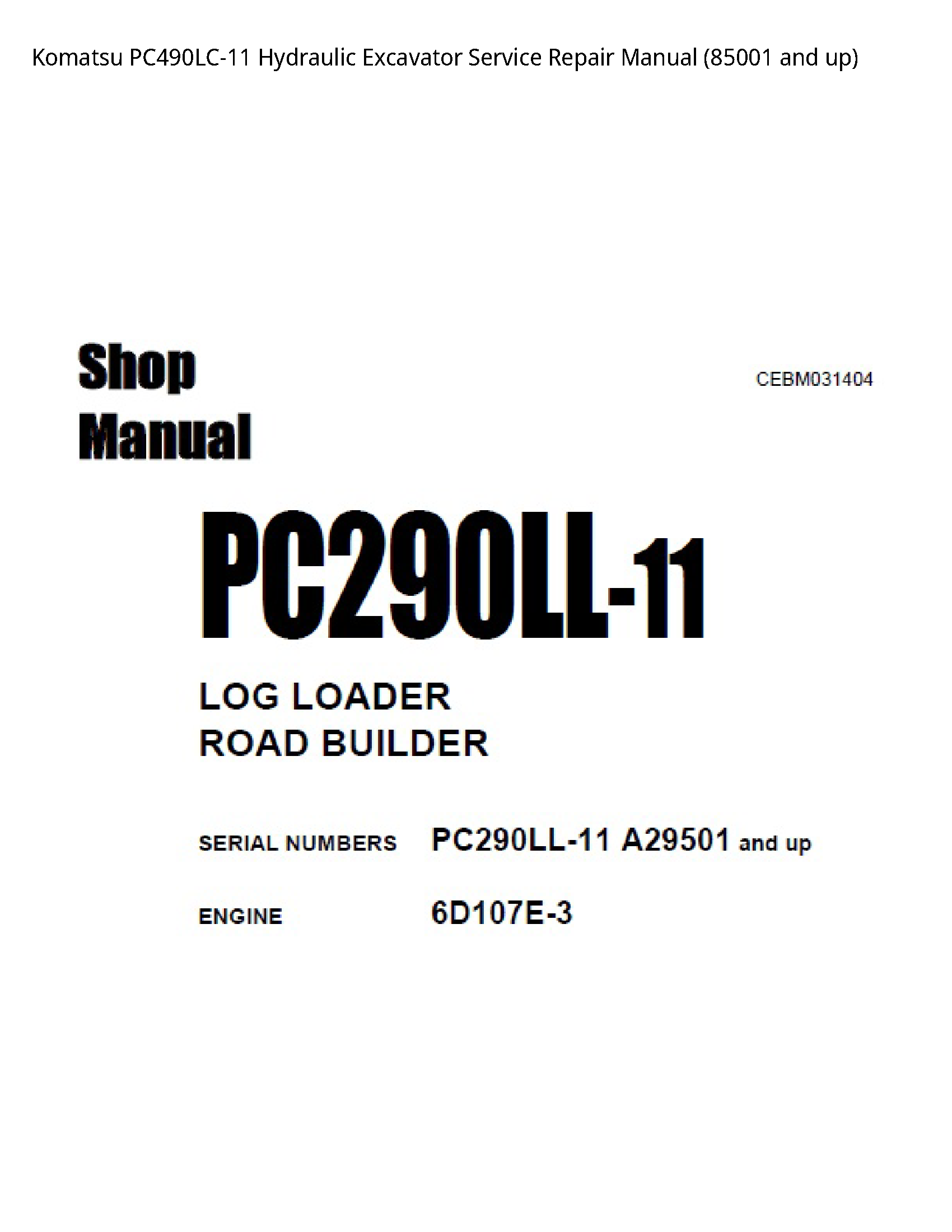 Komatsu PC490LC-11 Hydraulic Excavator Service Repair Manual (85001 and up)