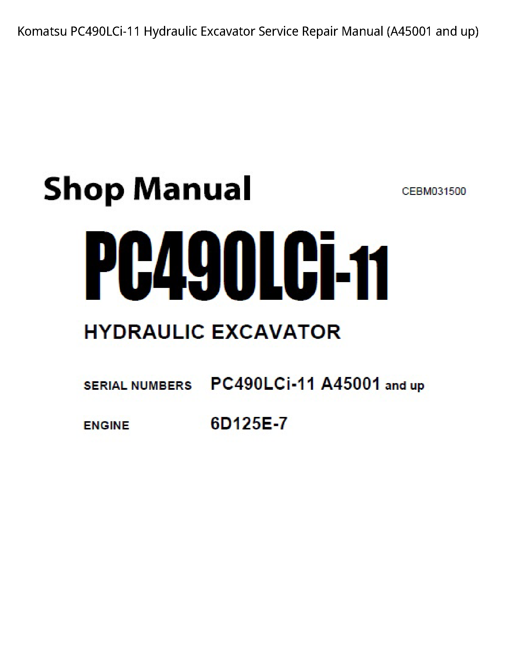 Komatsu PC490LCi-11 Hydraulic Excavator Service Repair Manual (A45001 and up)