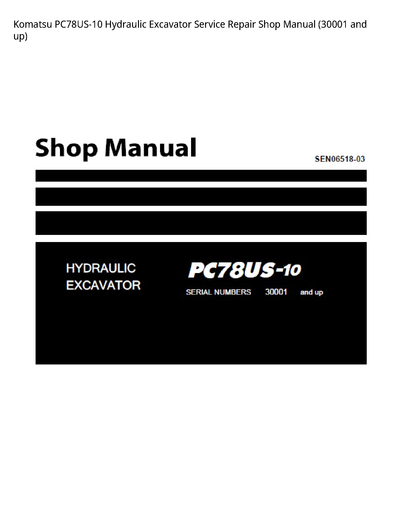 Komatsu PC78US-10 Hydraulic Excavator Service Repair Shop Manual (30001 and up)