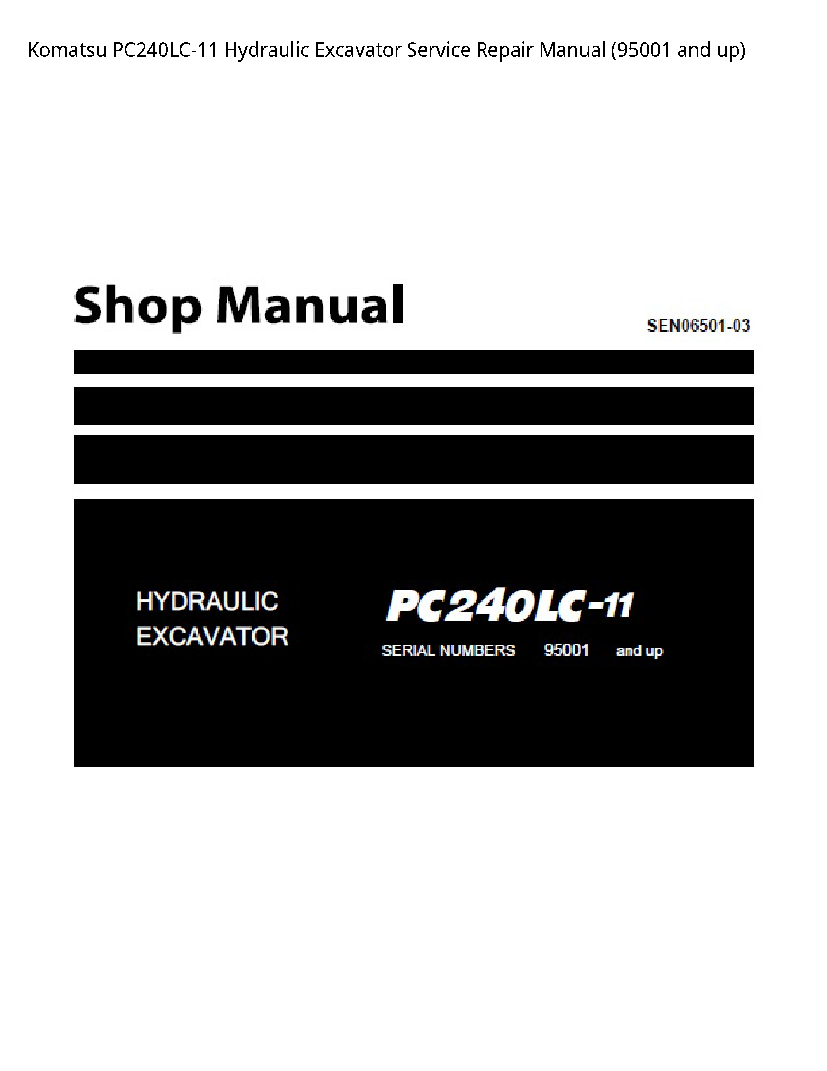 Komatsu PC240LC-11 Hydraulic Excavator Service Repair Manual (95001 and up)