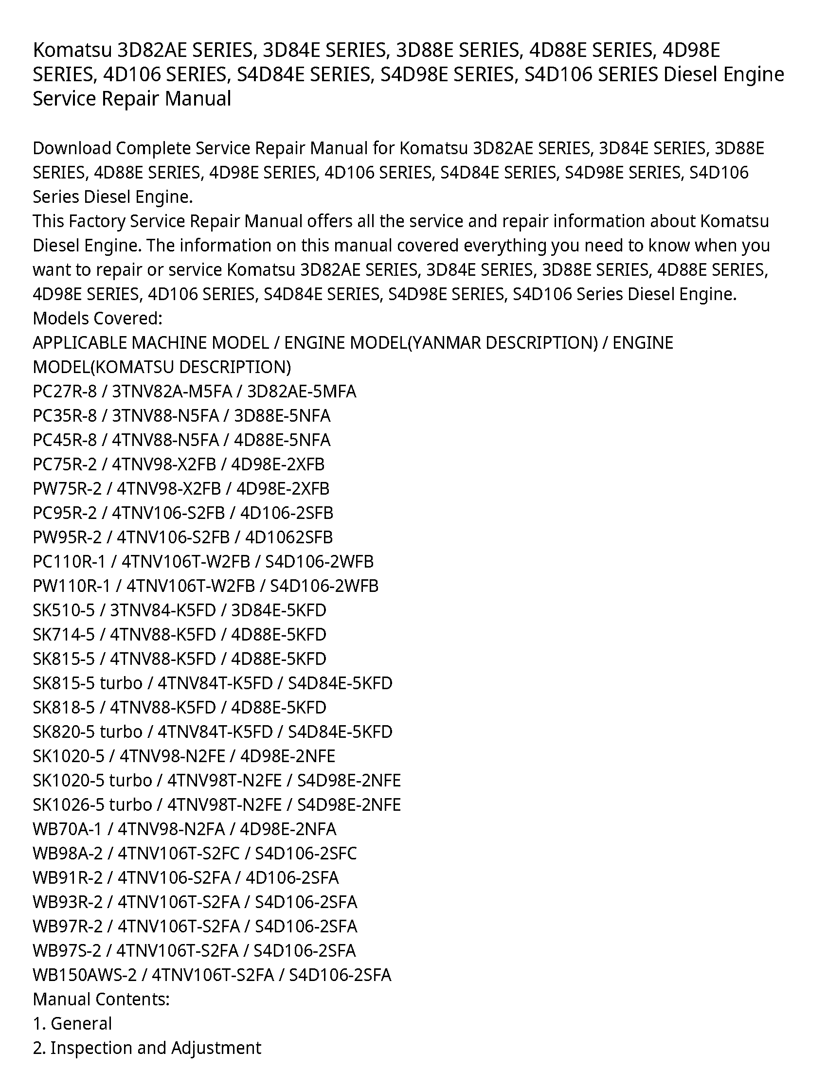 Komatsu 3D82AE SERIES  3D84E SERIES  3D88E SERIES  4D88E SERIES  4D98E SERIES  4D106 SERIES  S4D84E SERIES  S4D98E SERIES  S4D106 SERIES Diesel Engine Service Repair Manual