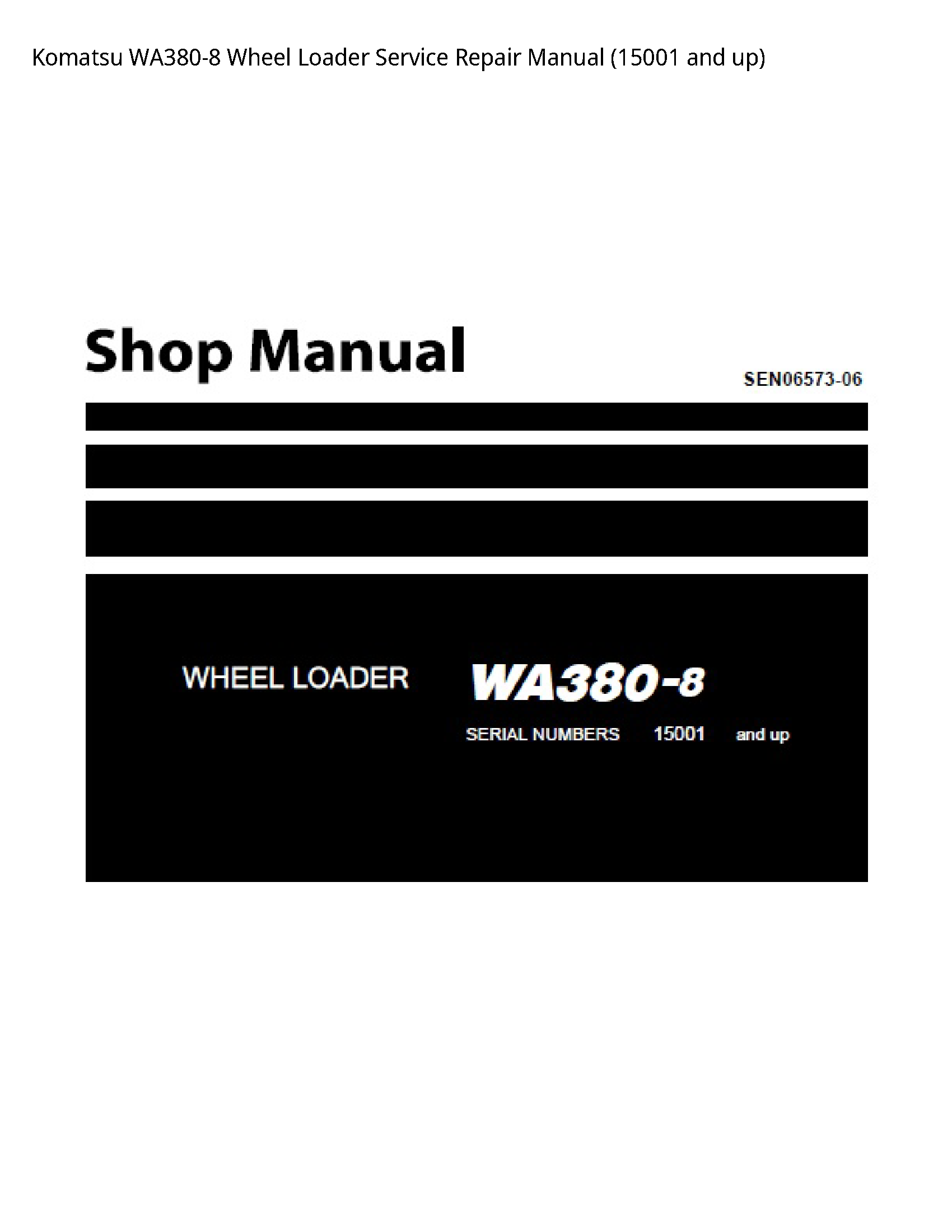 Komatsu WA380-8 Wheel Loader Service Repair Manual (15001 and up)