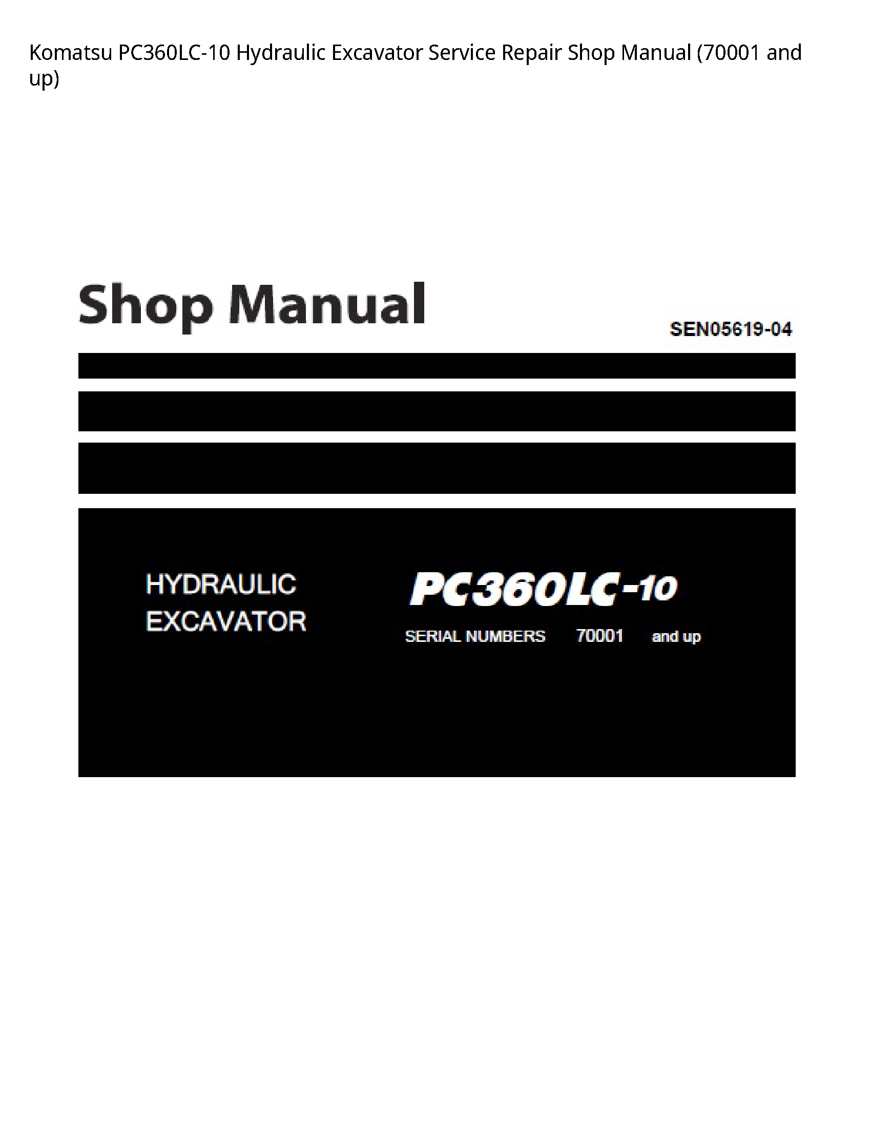 Komatsu PC360LC-10 Hydraulic Excavator Service Repair Shop Manual (70001 and up)