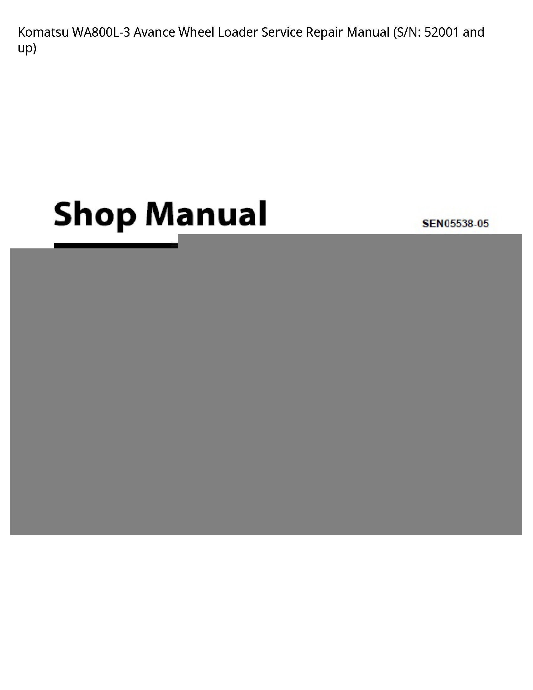 Komatsu WA800L-3 Avance Wheel Loader Service Repair Manual (S/N: 52001 and up)