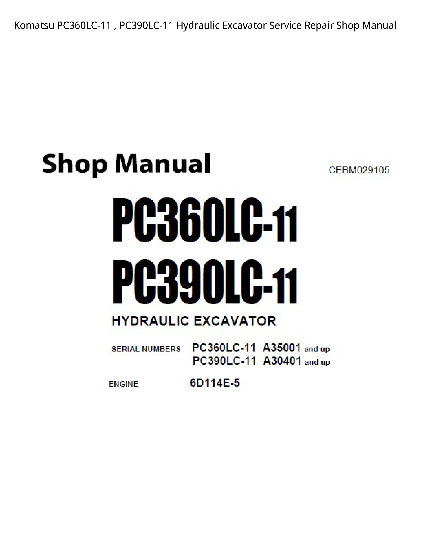 Komatsu PC360LC-11   PC390LC-11 Hydraulic Excavator Service Repair Shop Manual