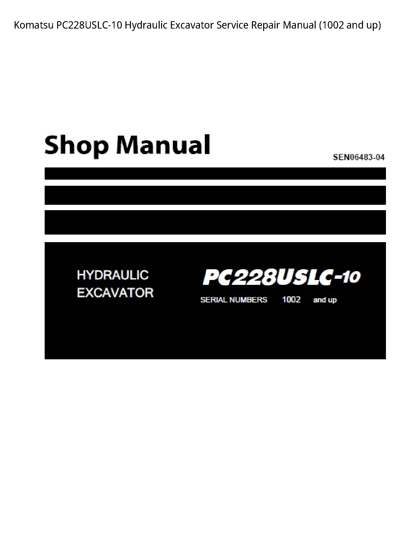 Komatsu PC228USLC-10 Hydraulic Excavator Service Repair Manual (1002 and up)
