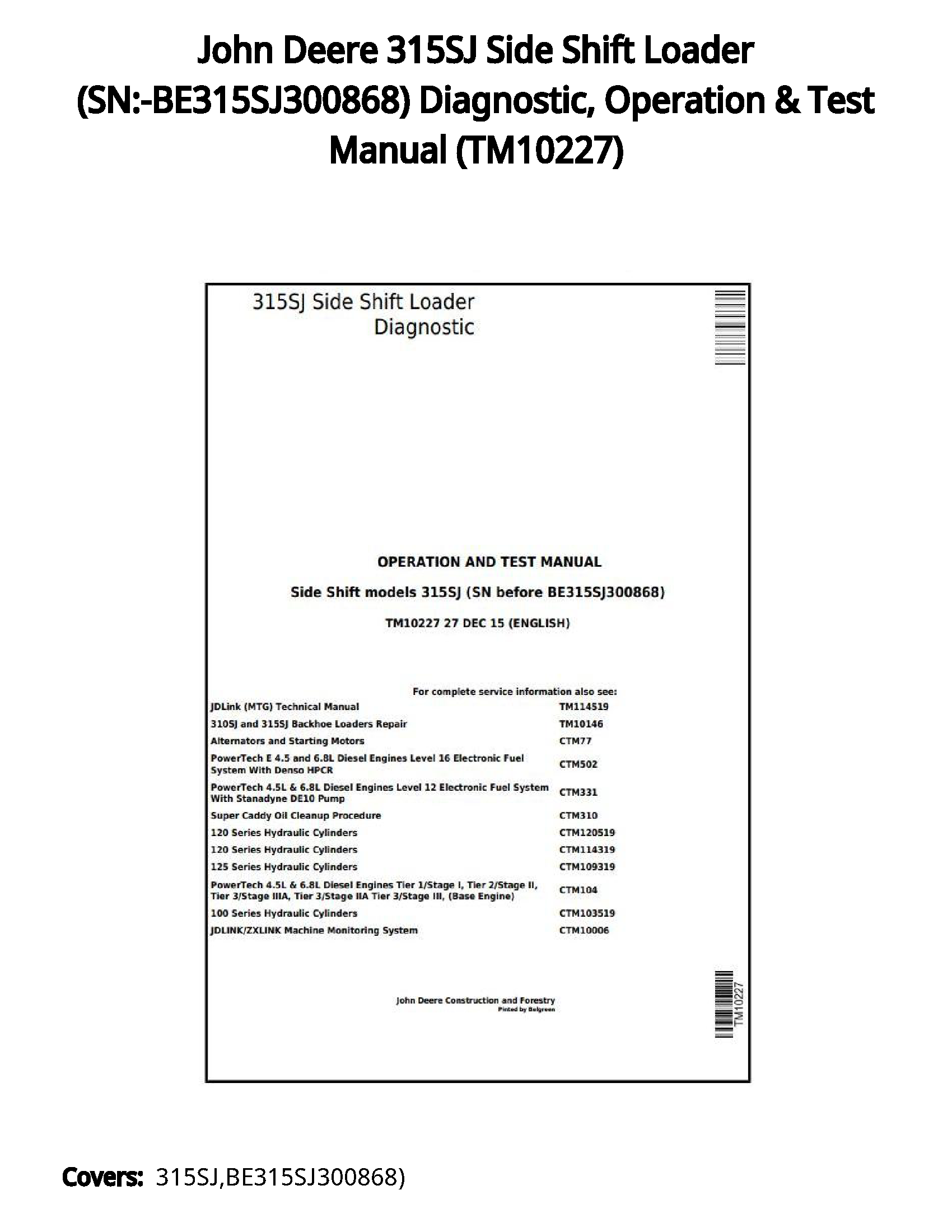 John Deere 315SJ Side Shift Loader (SN:-BE315SJ300868) Diagnostic  Operation & Test Manual - TM10227