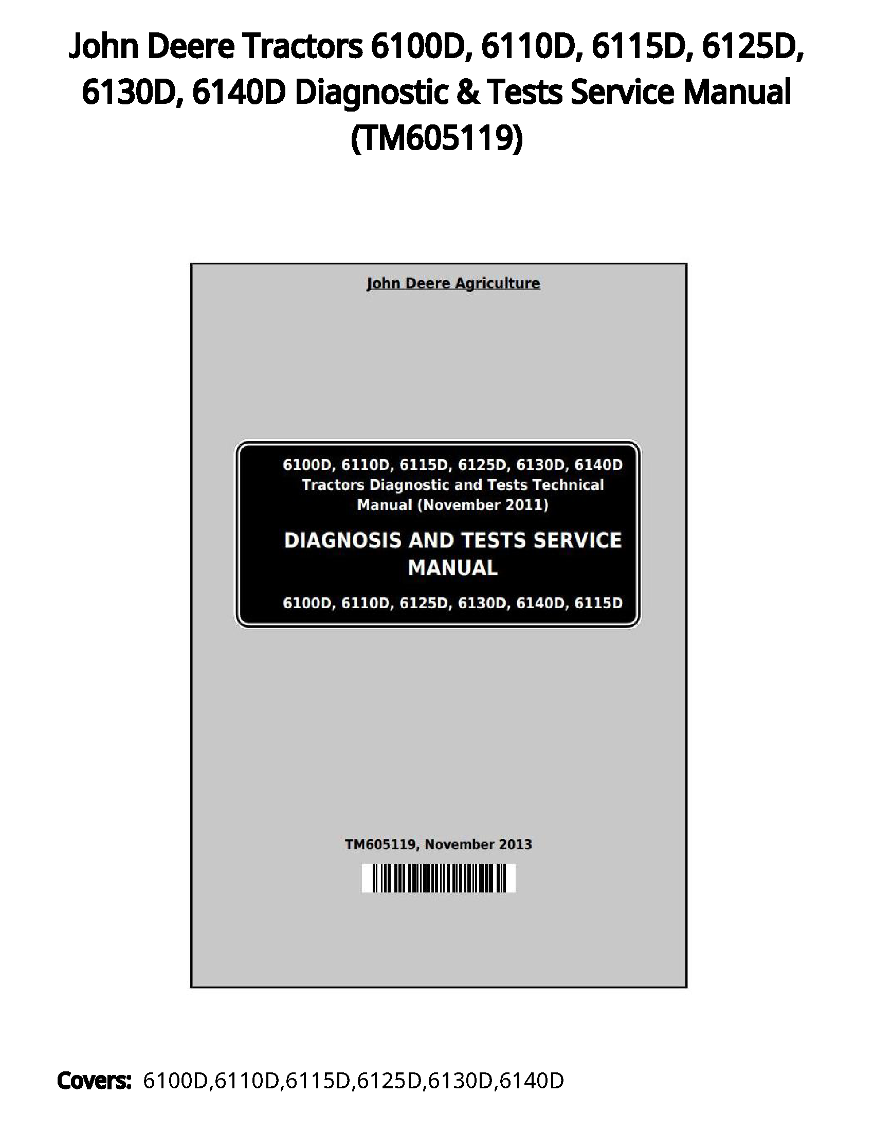 John Deere Tractors 6100D  6110D  6115D  6125D  6130D  6140D Diagnostic & Tests Service Manual - TM605119