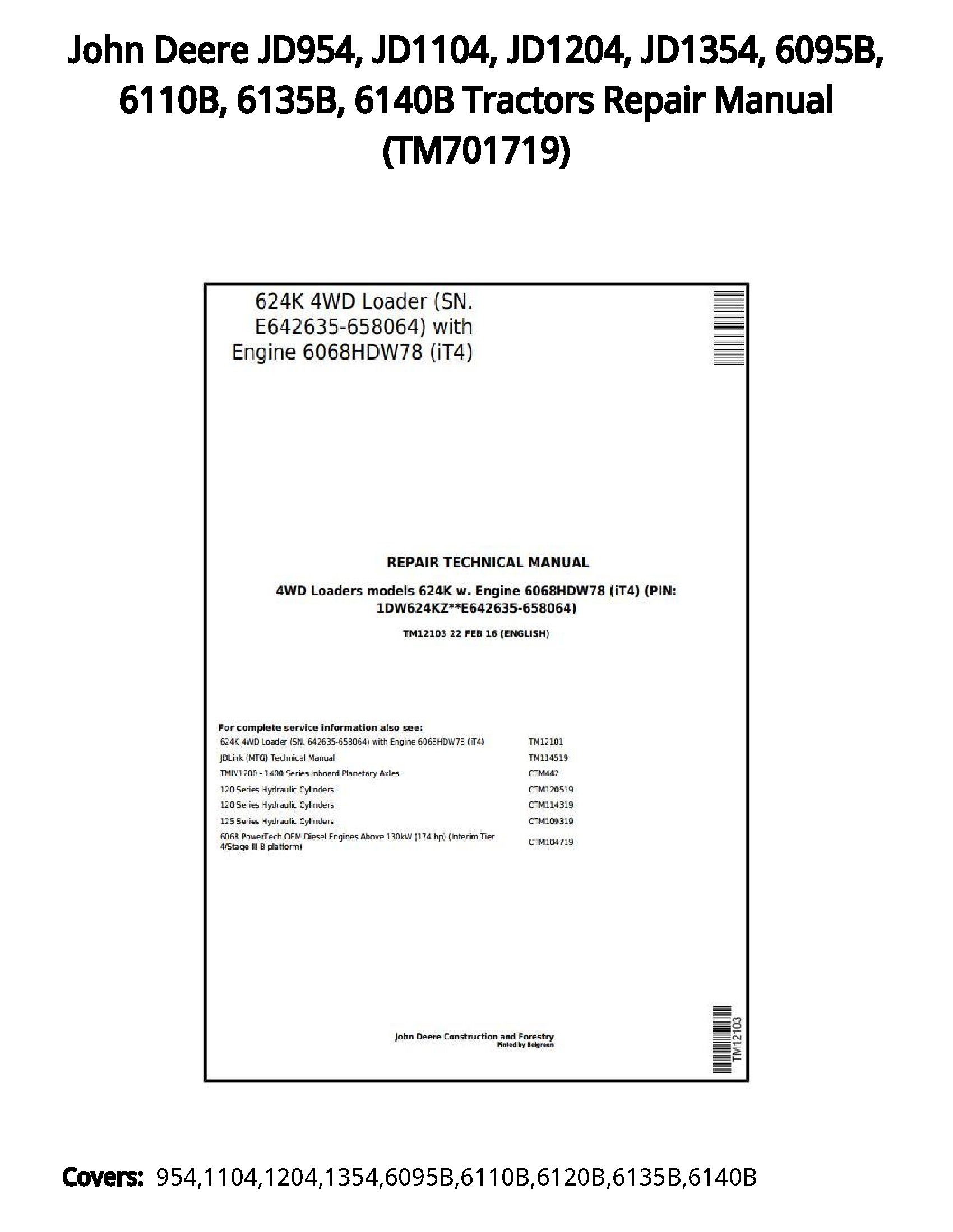 John Deere JD954  JD1104  JD1204  JD1354  6095B  6110B  6135B  6140B Tractors Repair Manual - TM701719