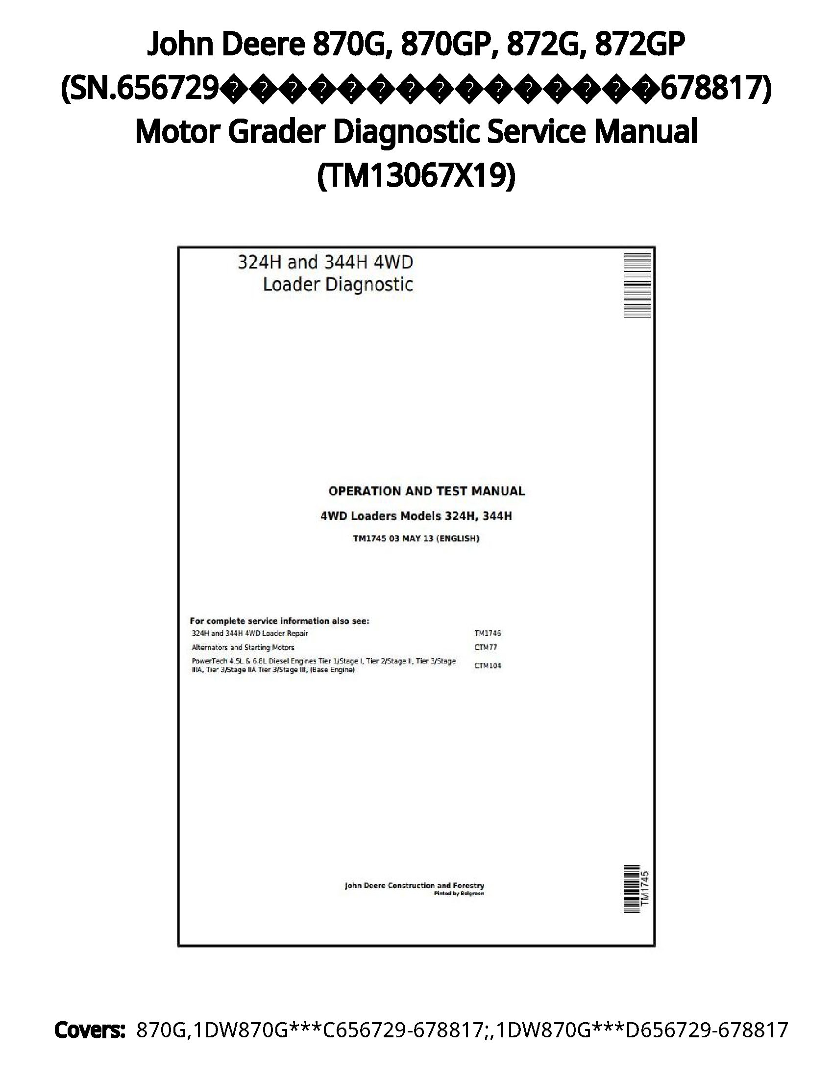 John Deere 870G  870GP  872G  872GP (SN.656729???????????????678817) Motor Grader Diagnostic Service Manual - TM13067X19