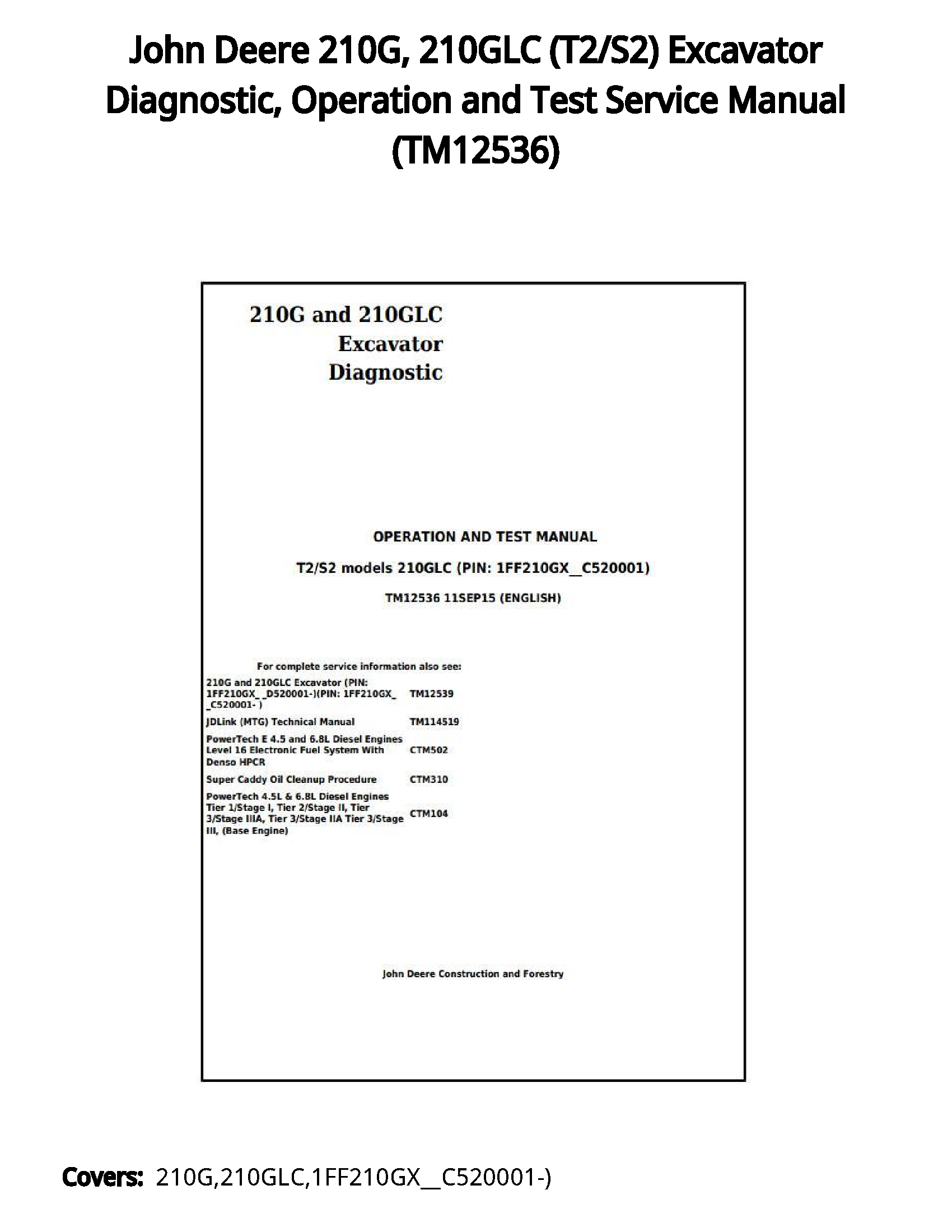 John Deere 210G  210GLC (T2/S2) Excavator Diagnostic  Operation and Test Service Manual - TM12536