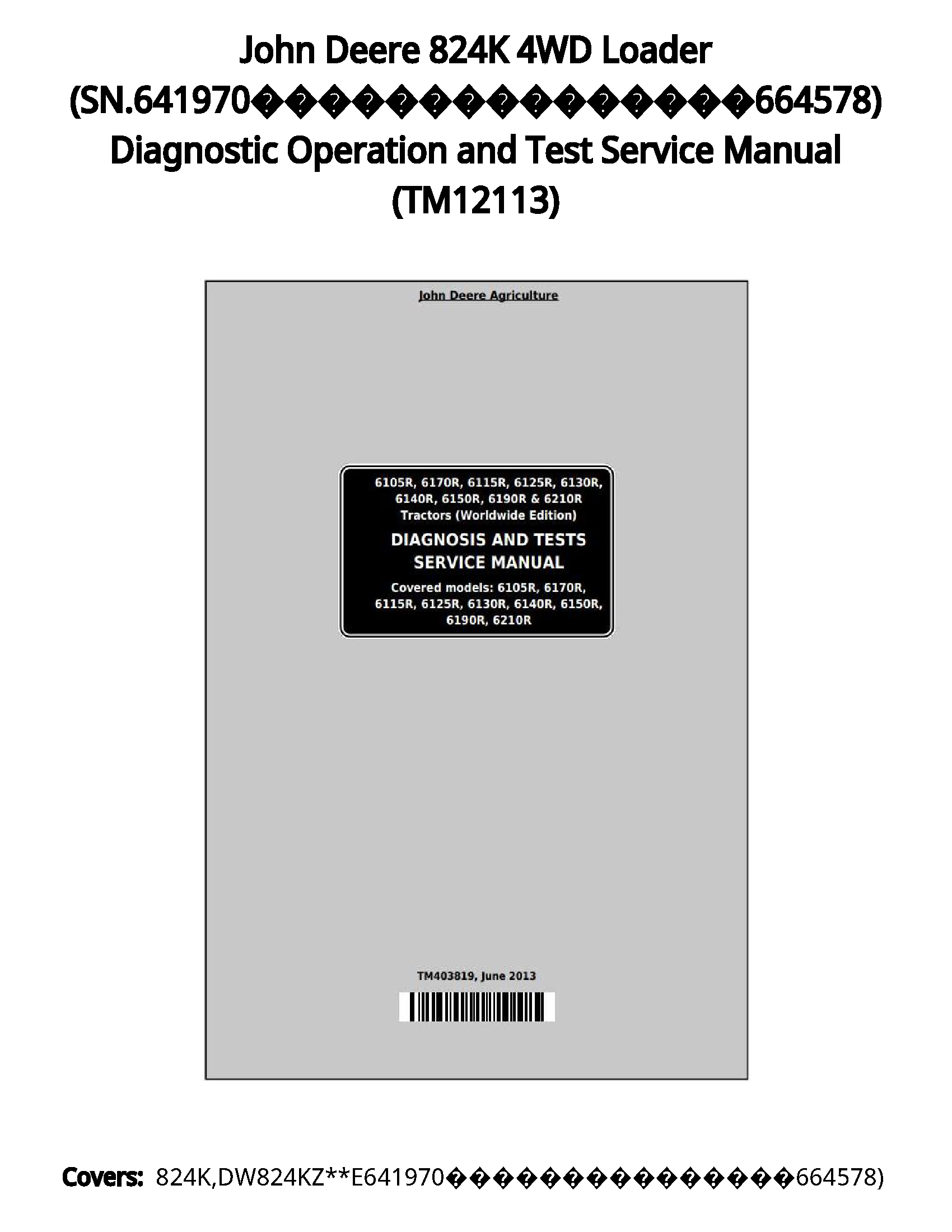 John Deere 824K 4WD Loader (SN.641970???????????????664578) Diagnostic Operation and Test Service Manual - TM12113