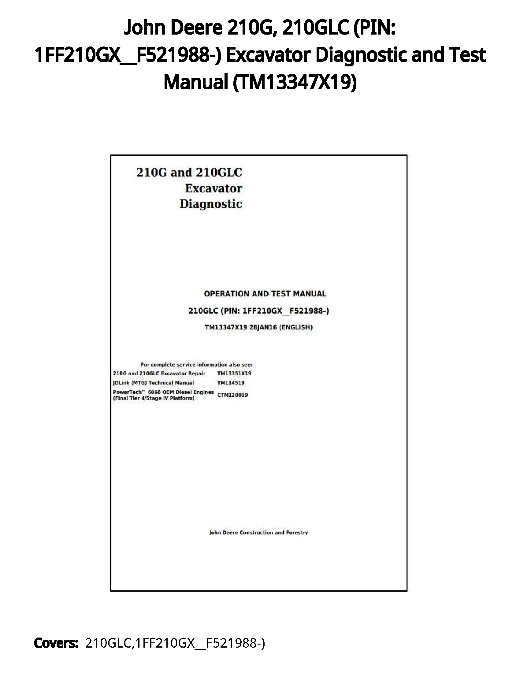 John Deere 210G  210GLC (PIN: 1FF210GX__F521988-) Excavator Diagnostic and Test Manual - TM13347X19