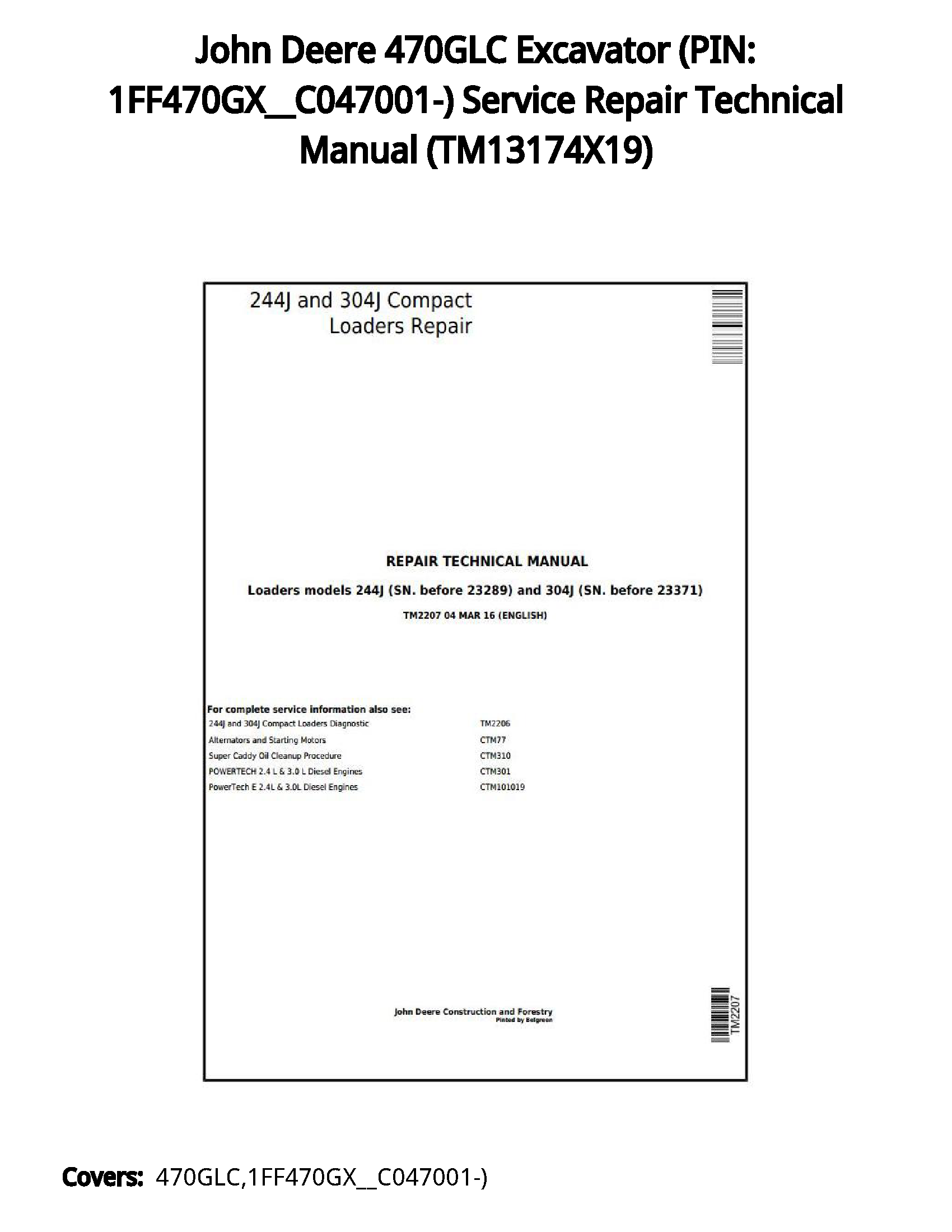 John Deere 470GLC Excavator (PIN: 1FF470GX__C047001-) Service Repair Technical Manual - TM13174X19