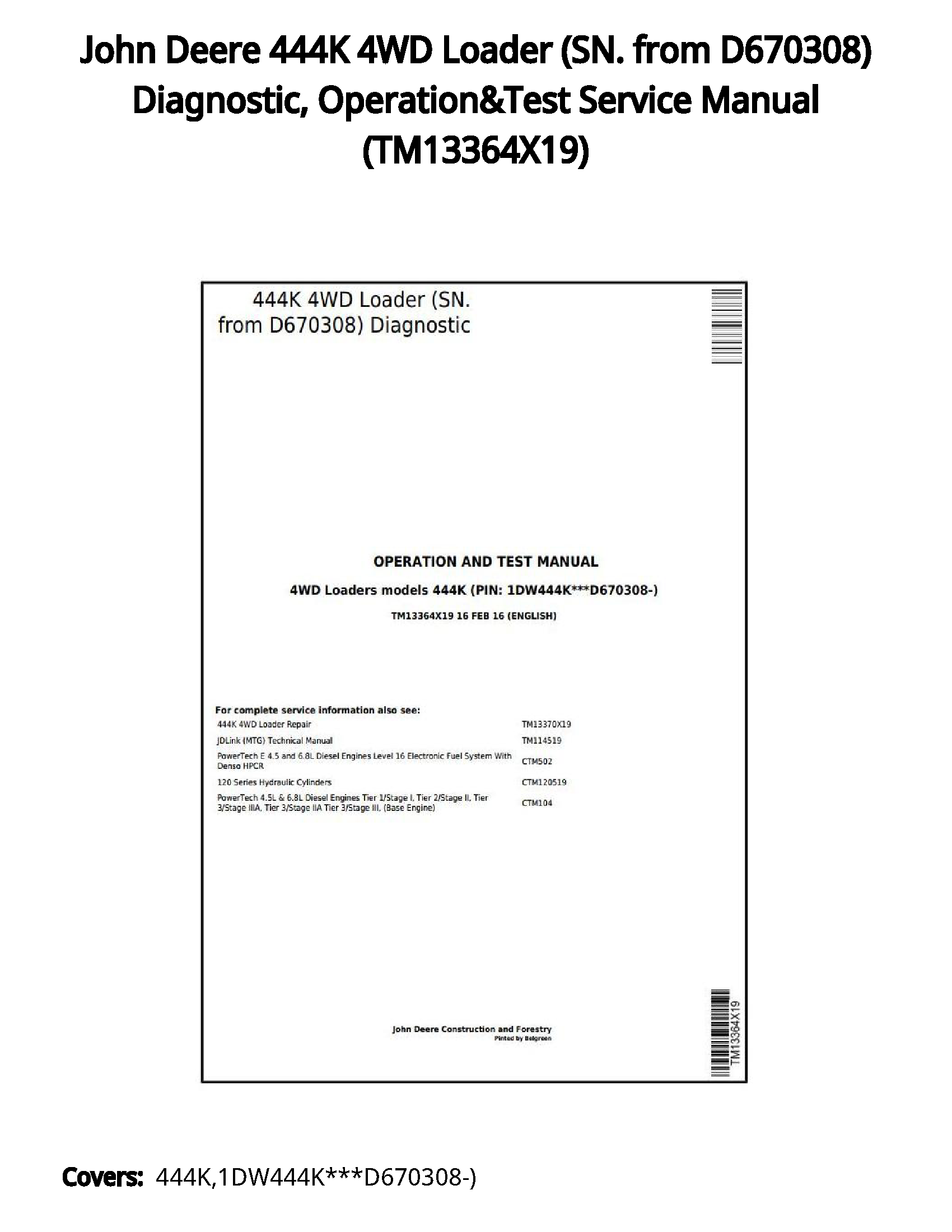 John Deere 444K 4WD Loader (SN. from D670308) Diagnostic  Operation&Test Service Manual - TM13364X19