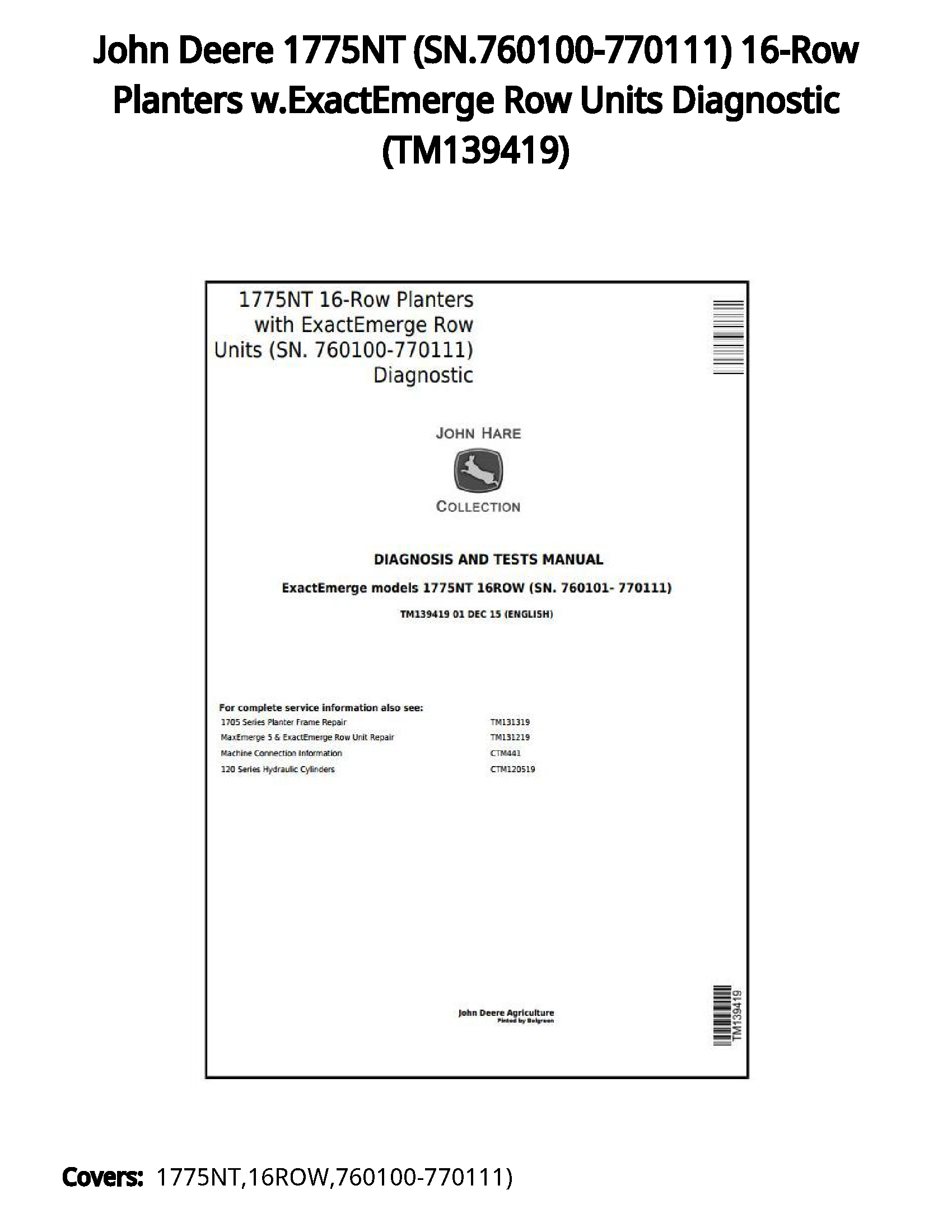 John Deere 1775NT (SN.760100-770111) 16-Row Planters w.ExactEmerge Row Units Diagnostic - TM139419