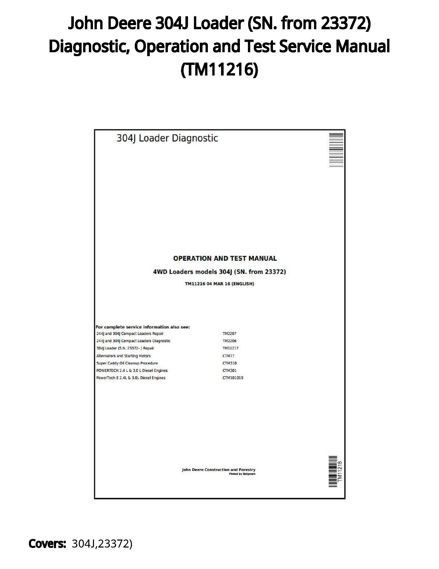 John Deere 304J Loader (SN. from 23372) Diagnostic  Operation and Test Service Manual - TM11216