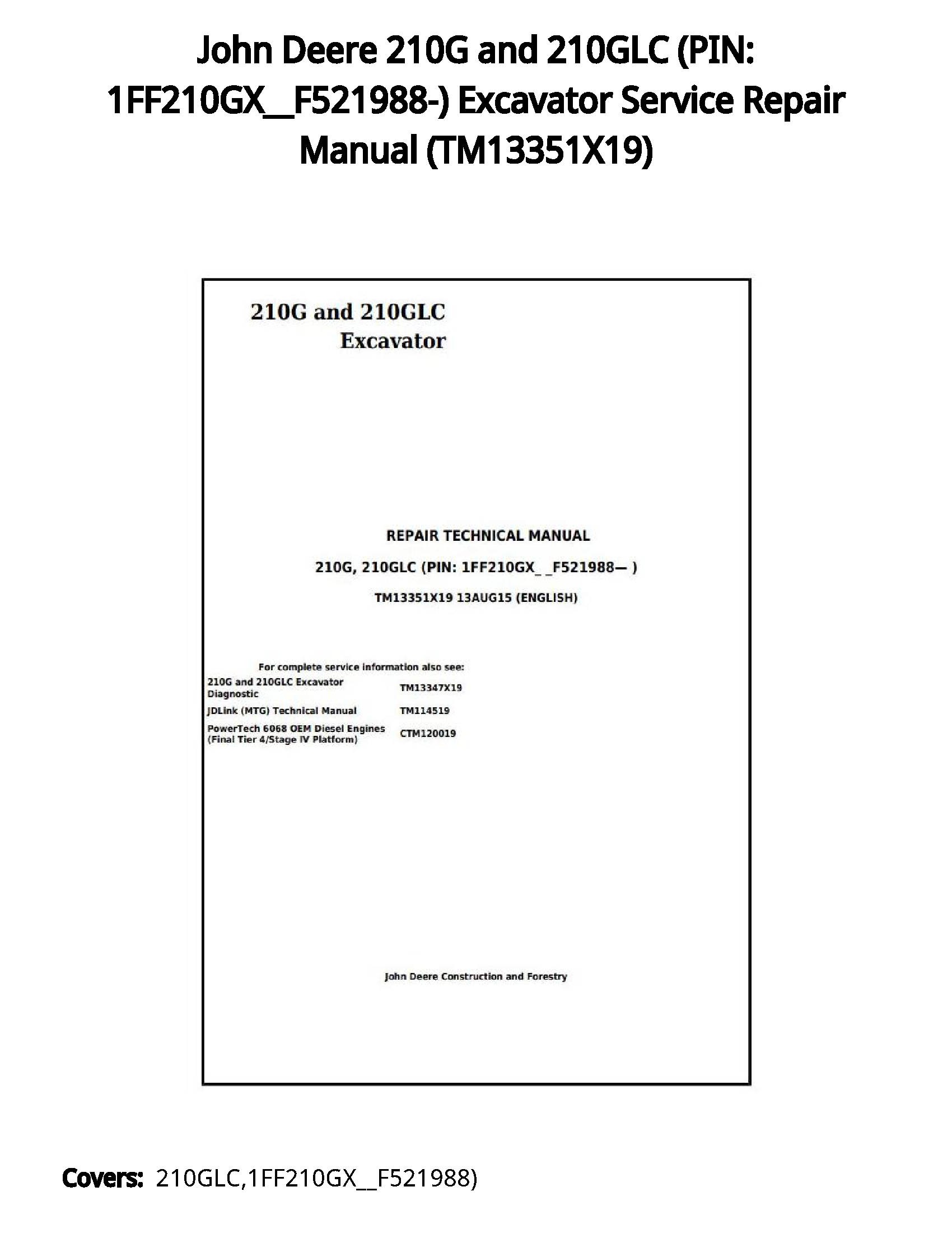 John Deere 210G and 210GLC (PIN: 1FF210GX__F521988-) Excavator Service Repair Manual - TM13351X19