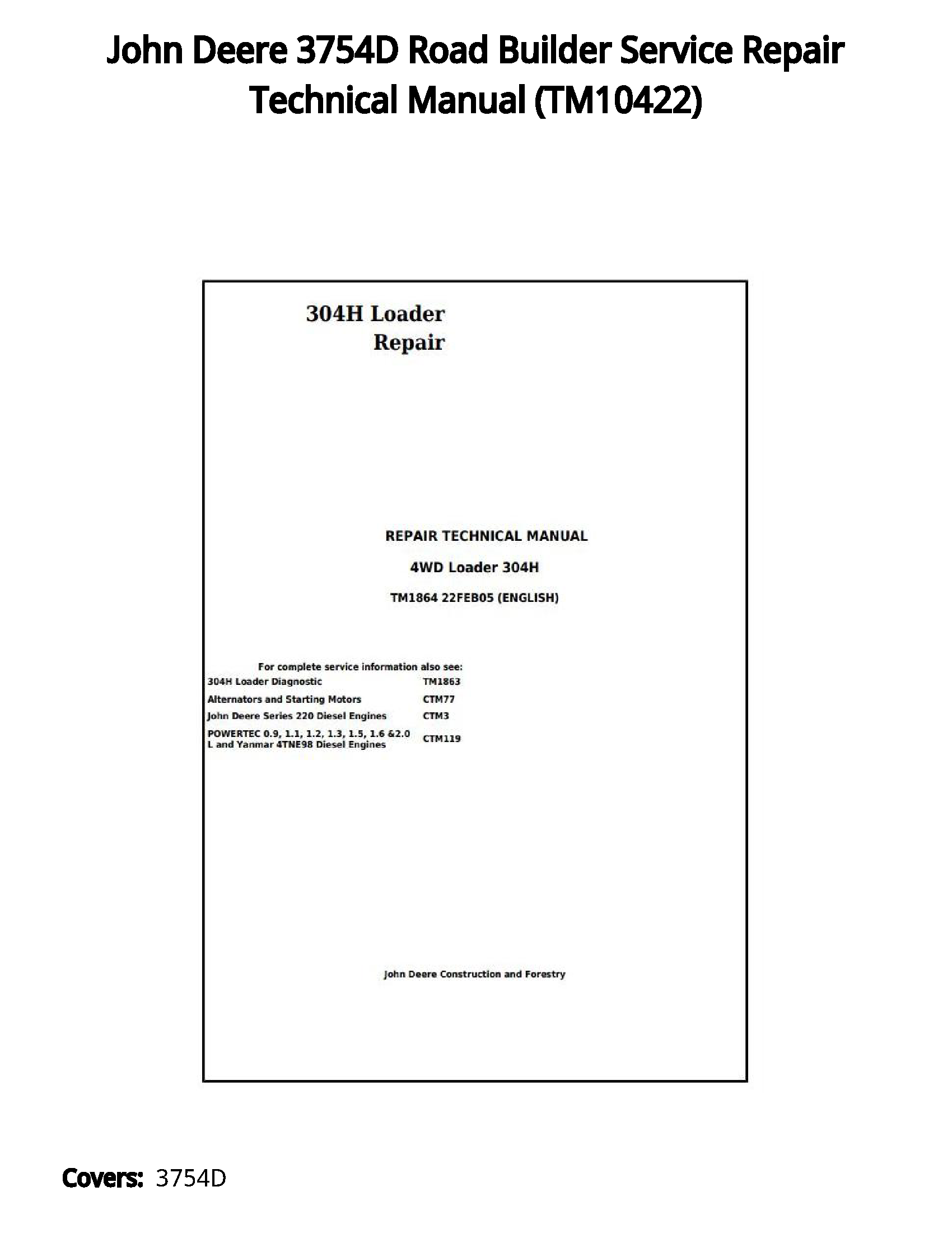 John Deere 3754D Road Builder Service Repair Technical Manual - TM10422