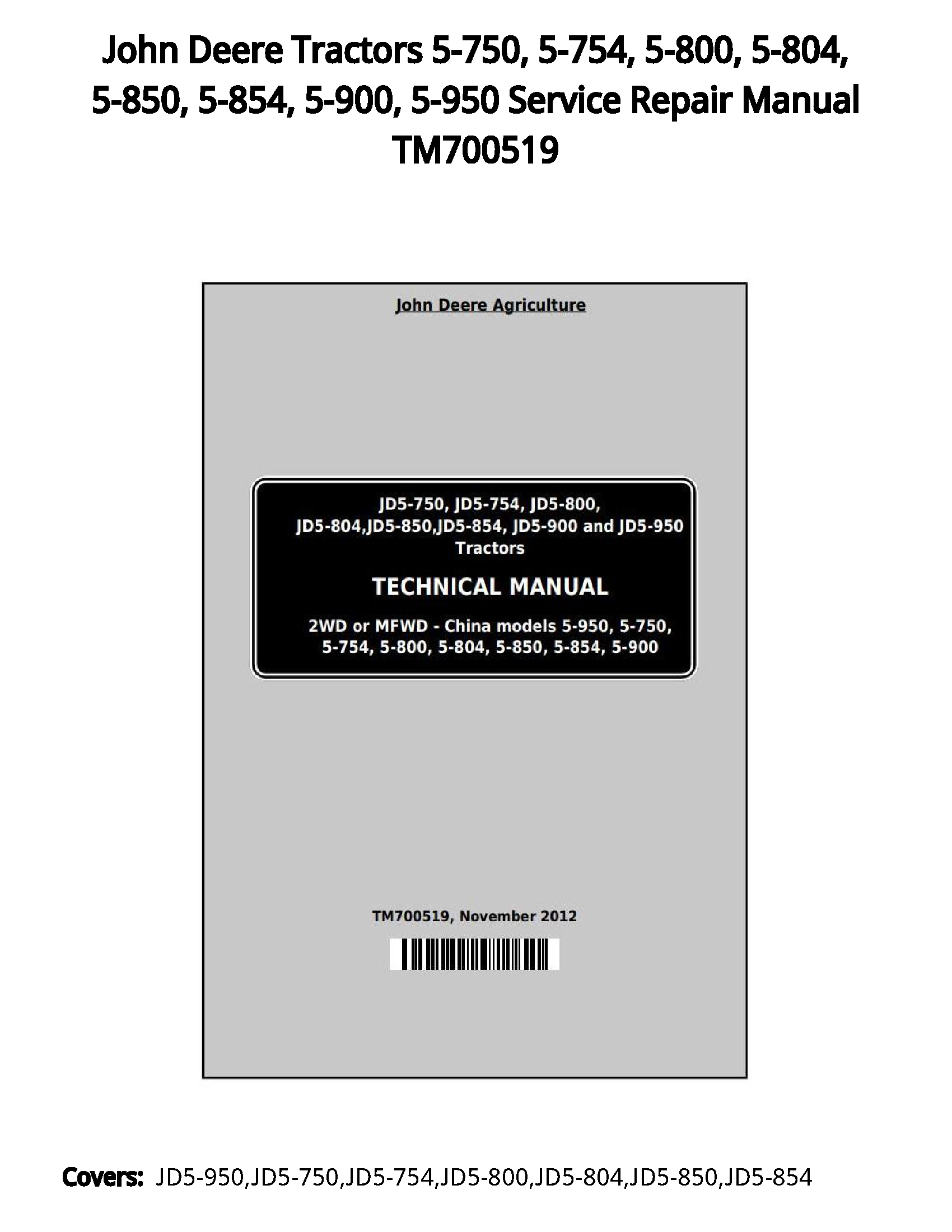 John Deere Tractors 5-750  5-754  5-800  5-804  5-850  5-854  5-900  5-950 Service Repair Manual TM700519