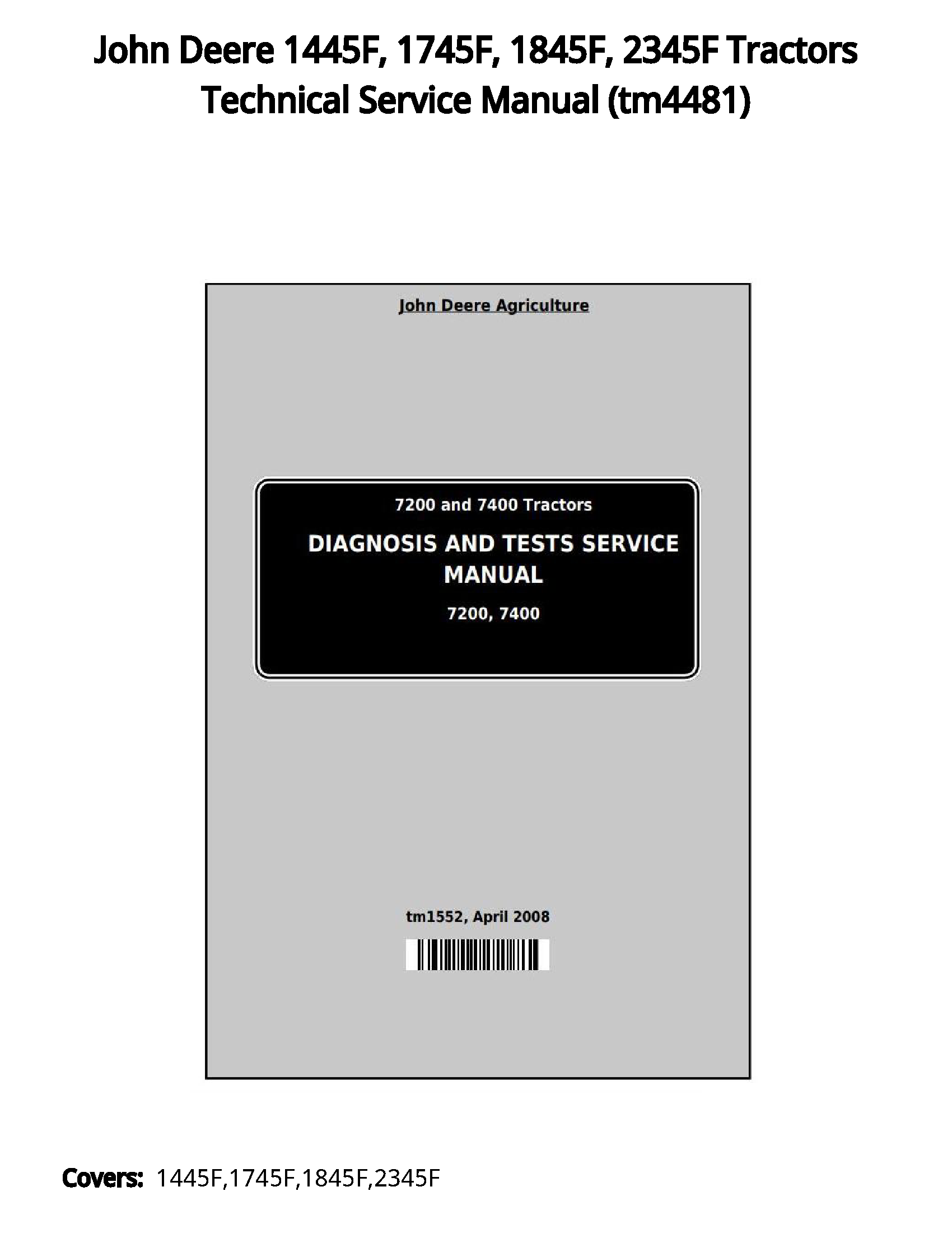 John Deere 1445F  1745F  1845F  2345F Tractors Technical Service Manual - tm4481