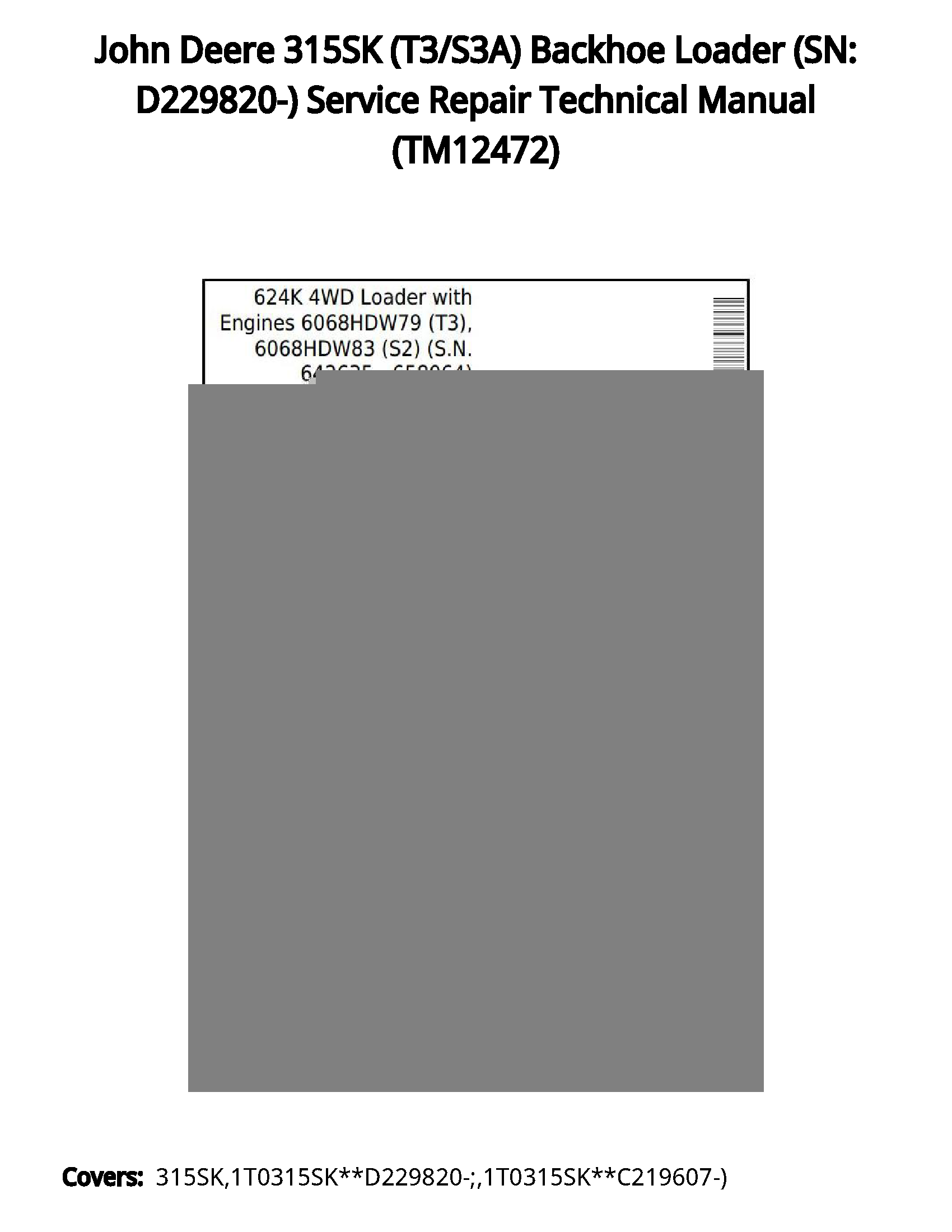 John Deere 315SK (T3/S3A) Backhoe Loader (SN: D229820-) Service Repair Technical Manual - TM12472