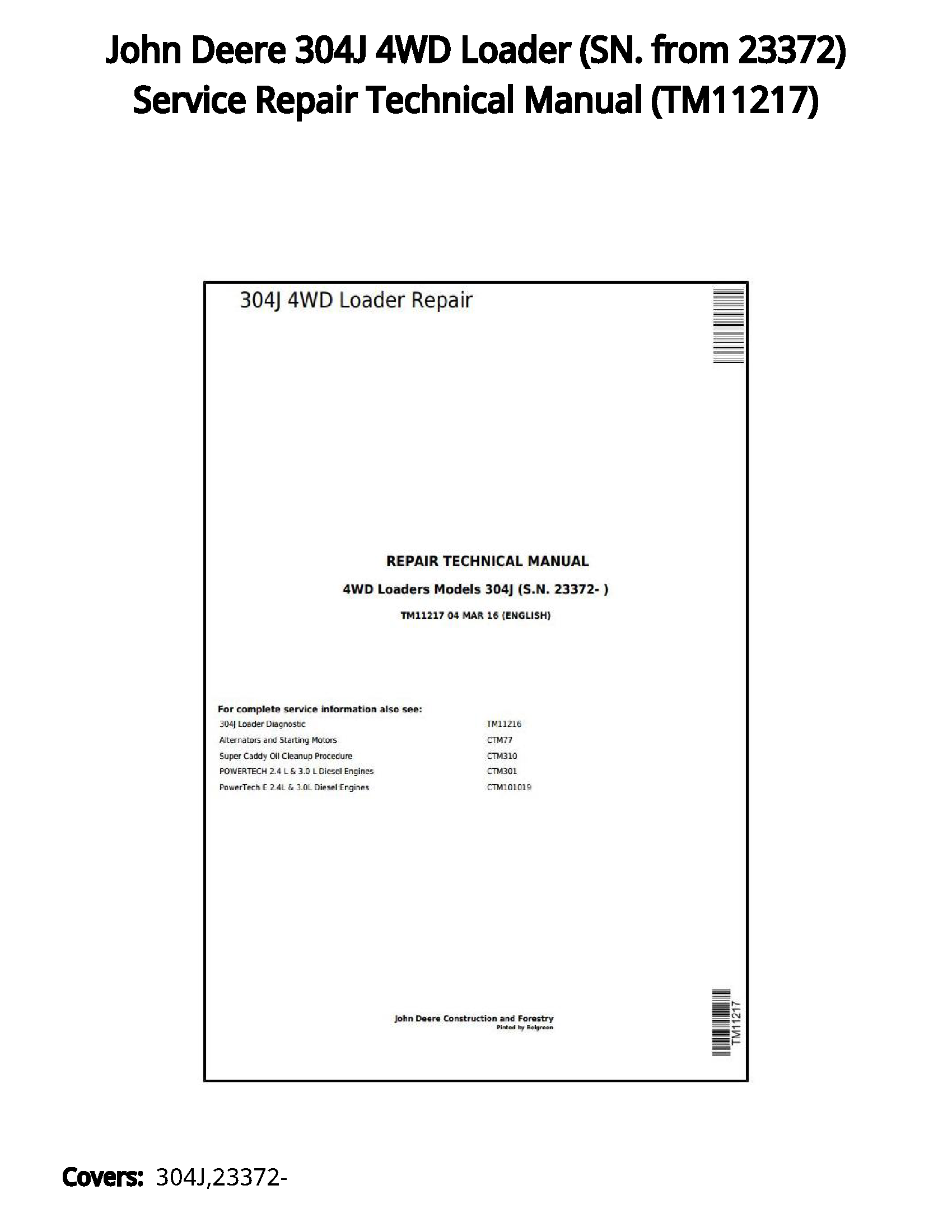 John Deere 304J 4WD Loader (SN. from 23372) Service Repair Technical Manual - TM11217