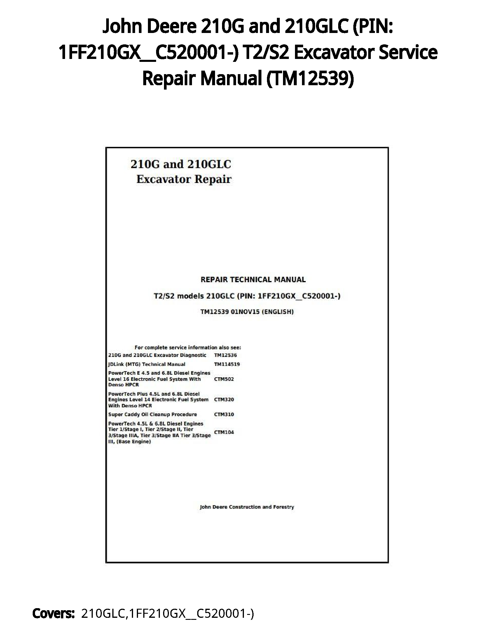 John Deere 210G and 210GLC (PIN: 1FF210GX__C520001-) T2/S2 Excavator Service Repair Manual - TM12539