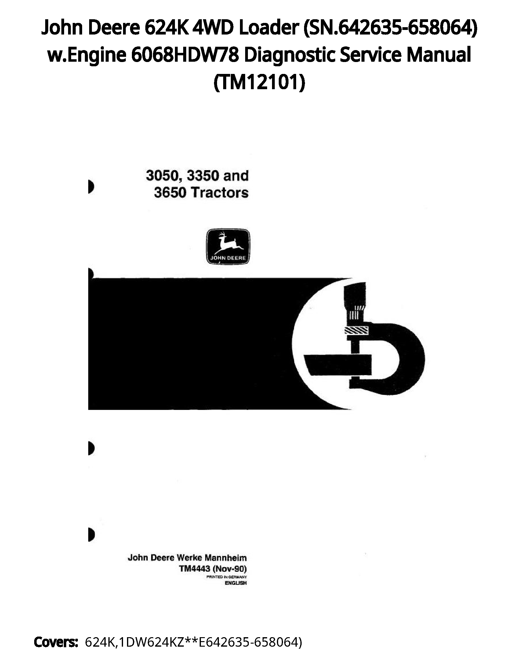 John Deere 624K 4WD Loader (SN.642635-658064) w.Engine 6068HDW78 Diagnostic Service Manual - TM12101