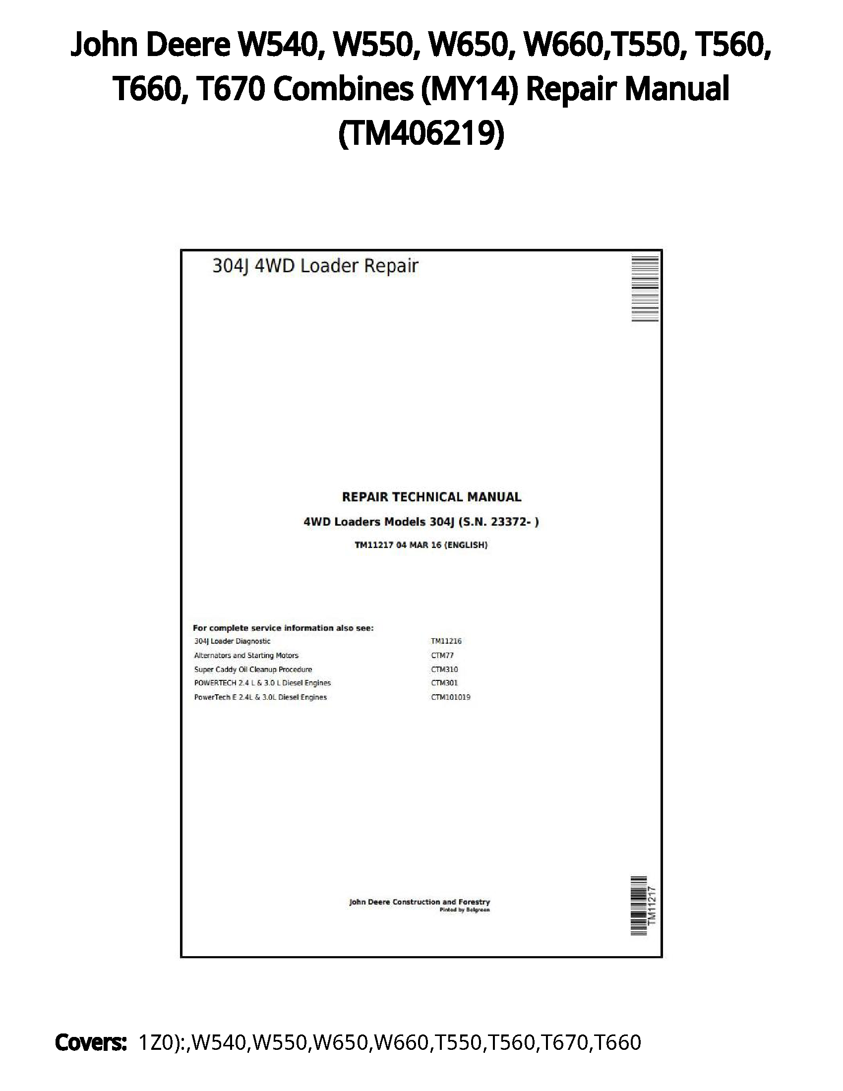 John Deere W540  W550  W650  W660 T550  T560  T660  T670 Combines (MY14) Repair Manual - TM406219