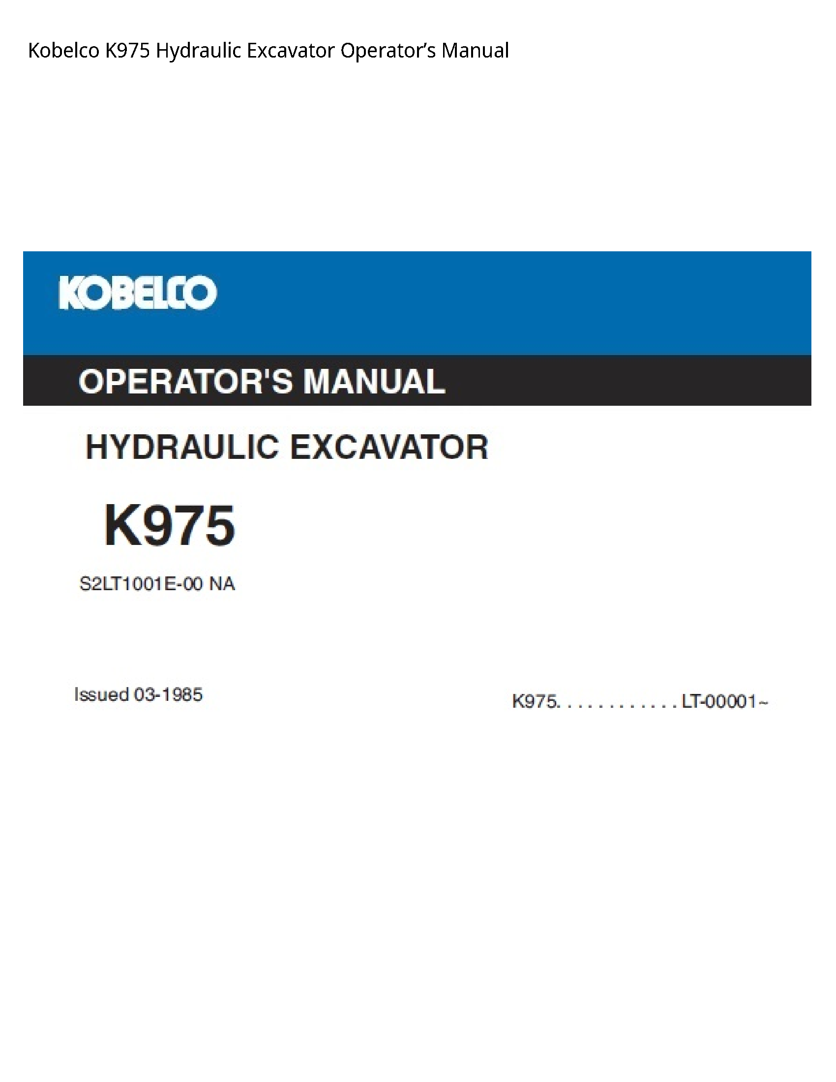 Kobelco K975 Hydraulic Excavator OperatorвЂ™s Manual