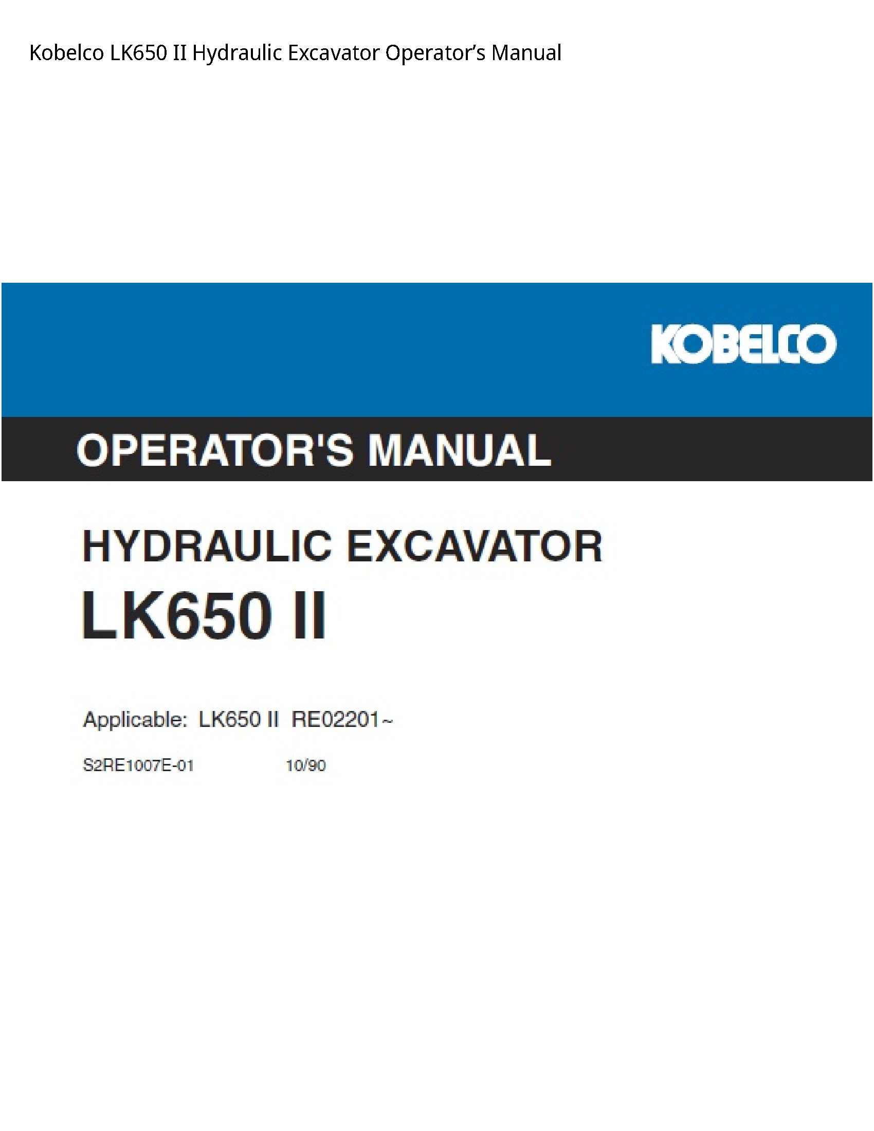 Kobelco LK650 II Hydraulic Excavator OperatorвЂ™s Manual