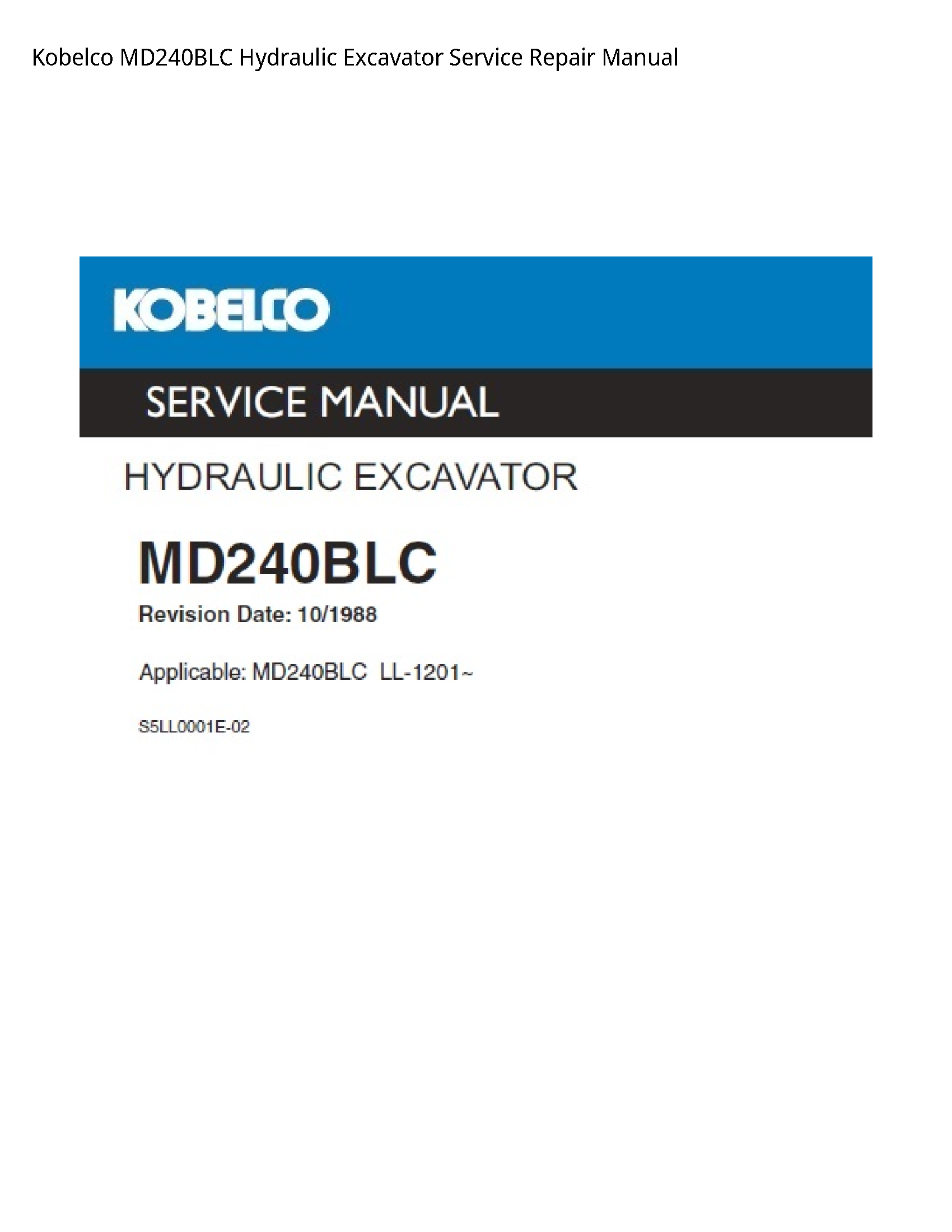 Kobelco MD240BLC Hydraulic Excavator Service Repair Manual