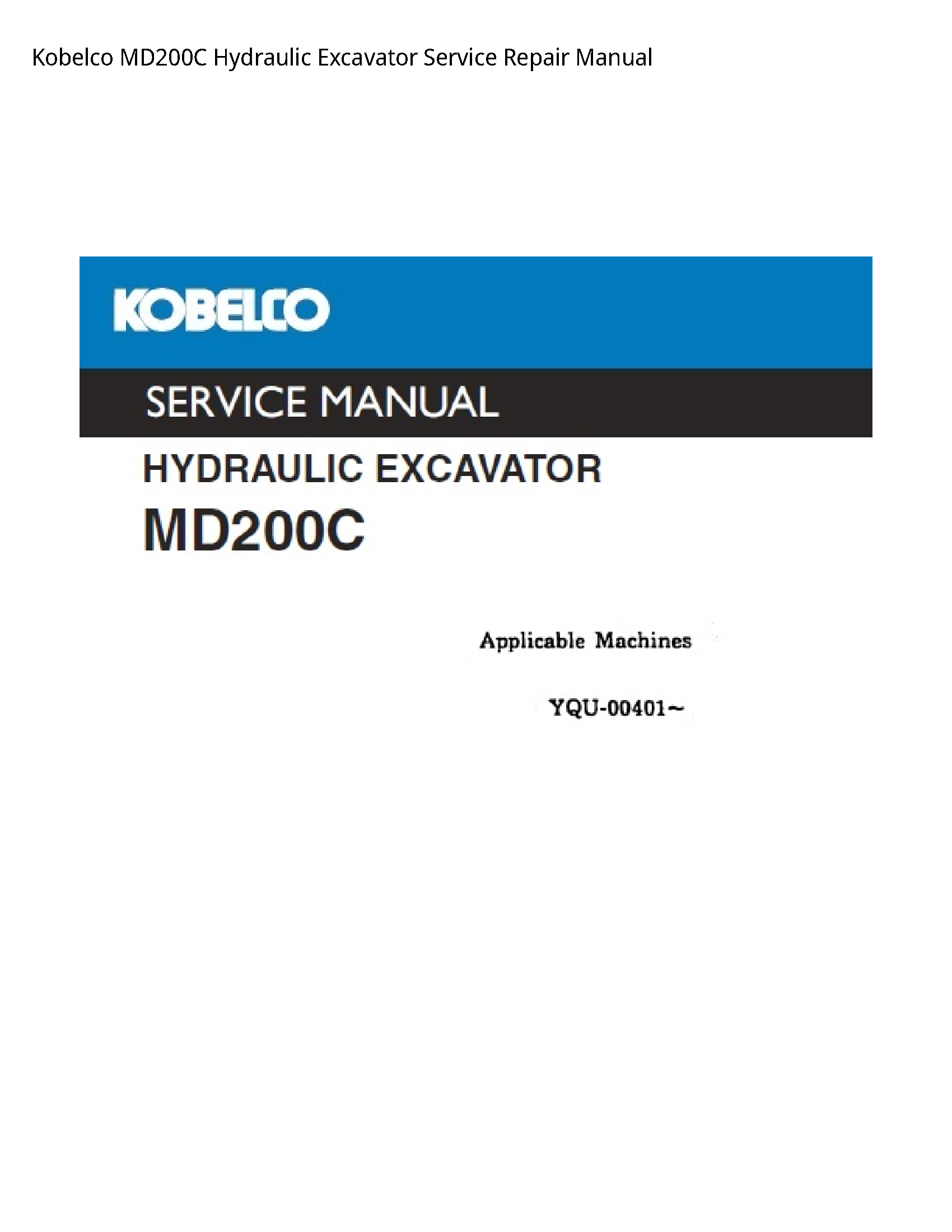 Kobelco MD200C Hydraulic Excavator Service Repair Manual