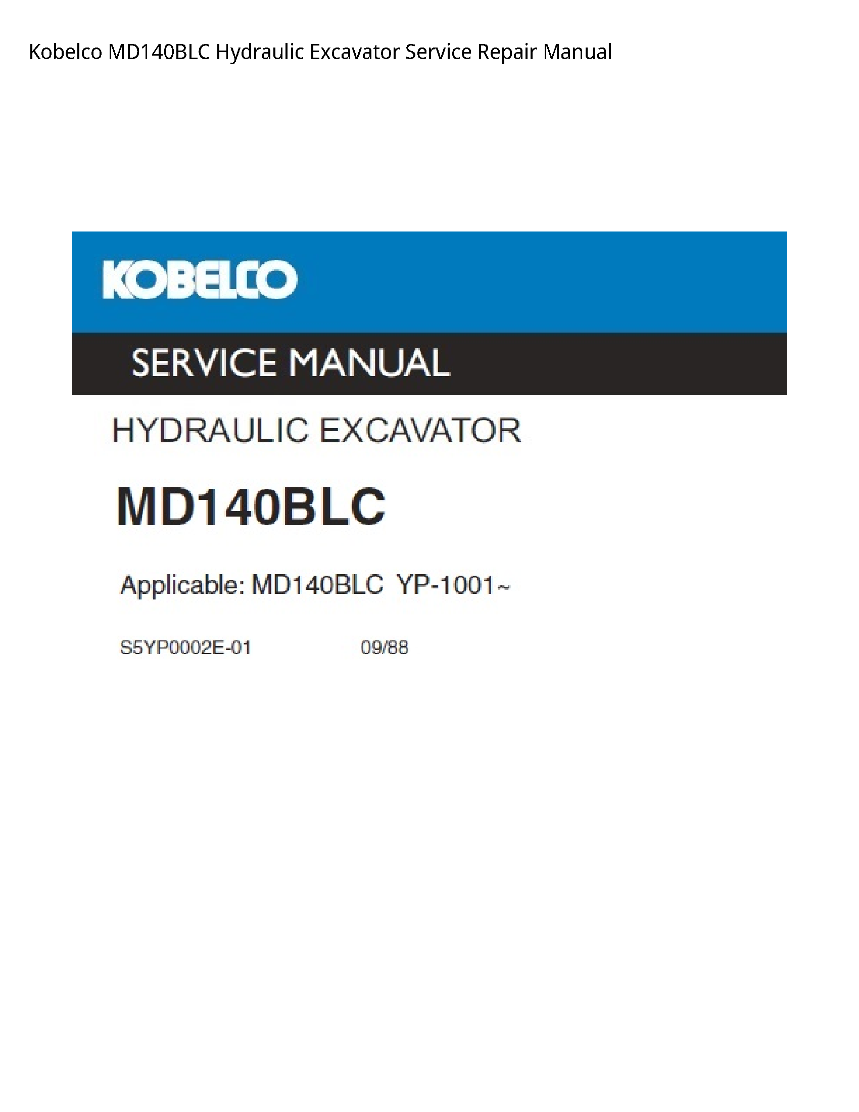 Kobelco MD140BLC Hydraulic Excavator Service Repair Manual