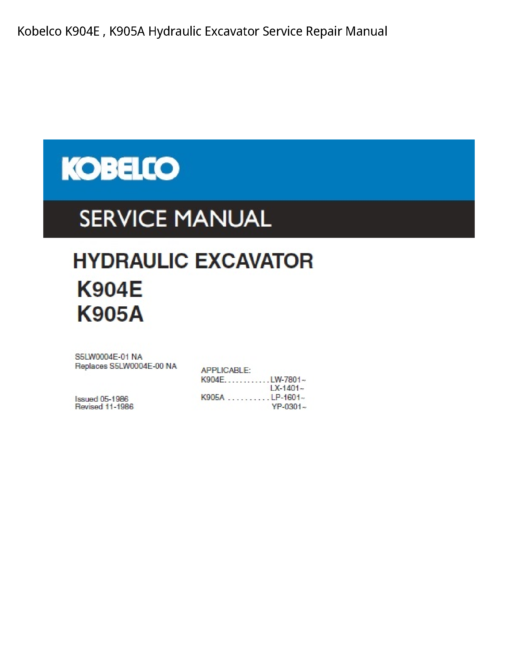 Kobelco K904E   K905A Hydraulic Excavator Service Repair Manual