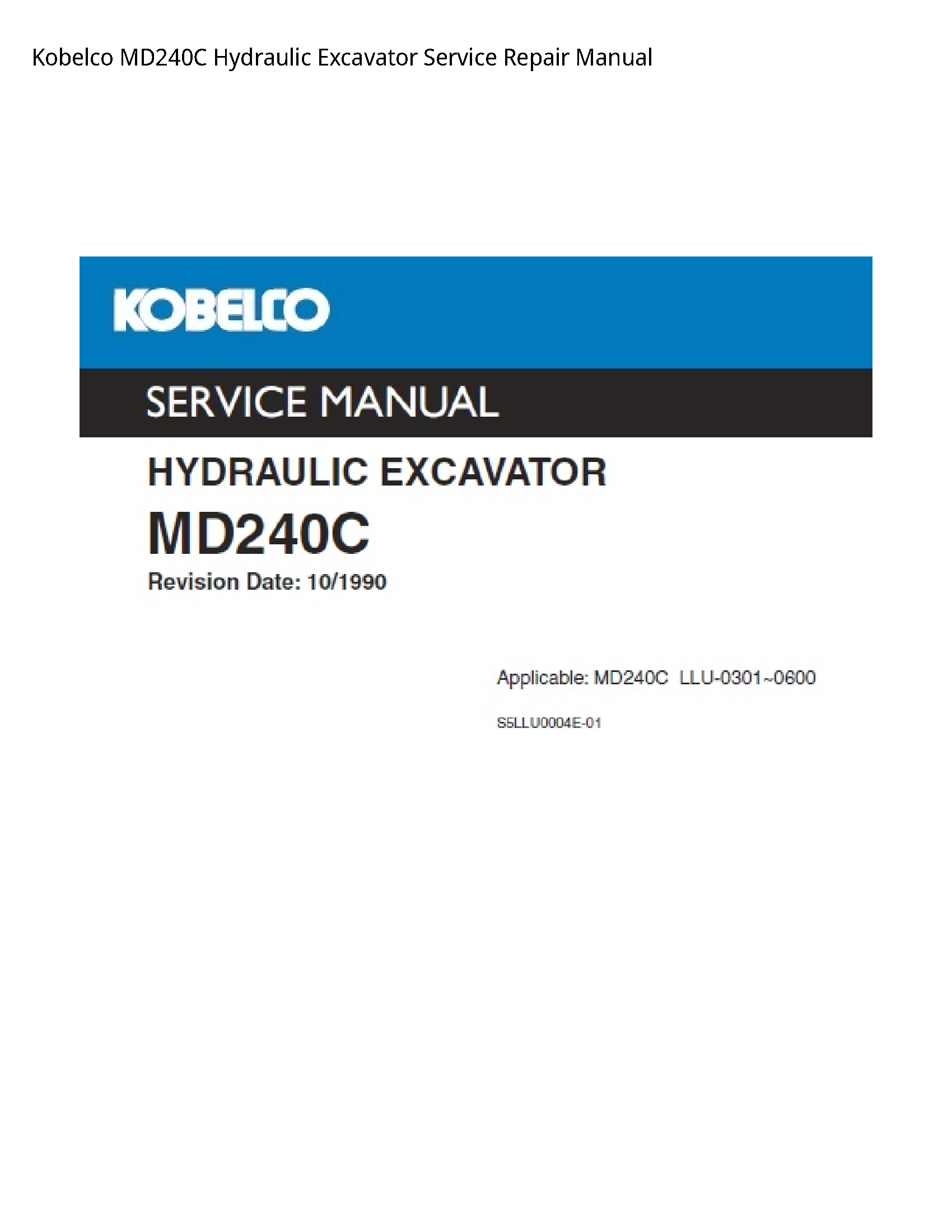 Kobelco MD240C Hydraulic Excavator Service Repair Manual